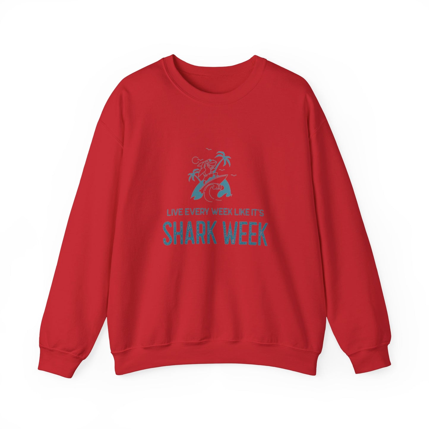 Live Every Week like it's Shark Week Crewneck Sweatshirt