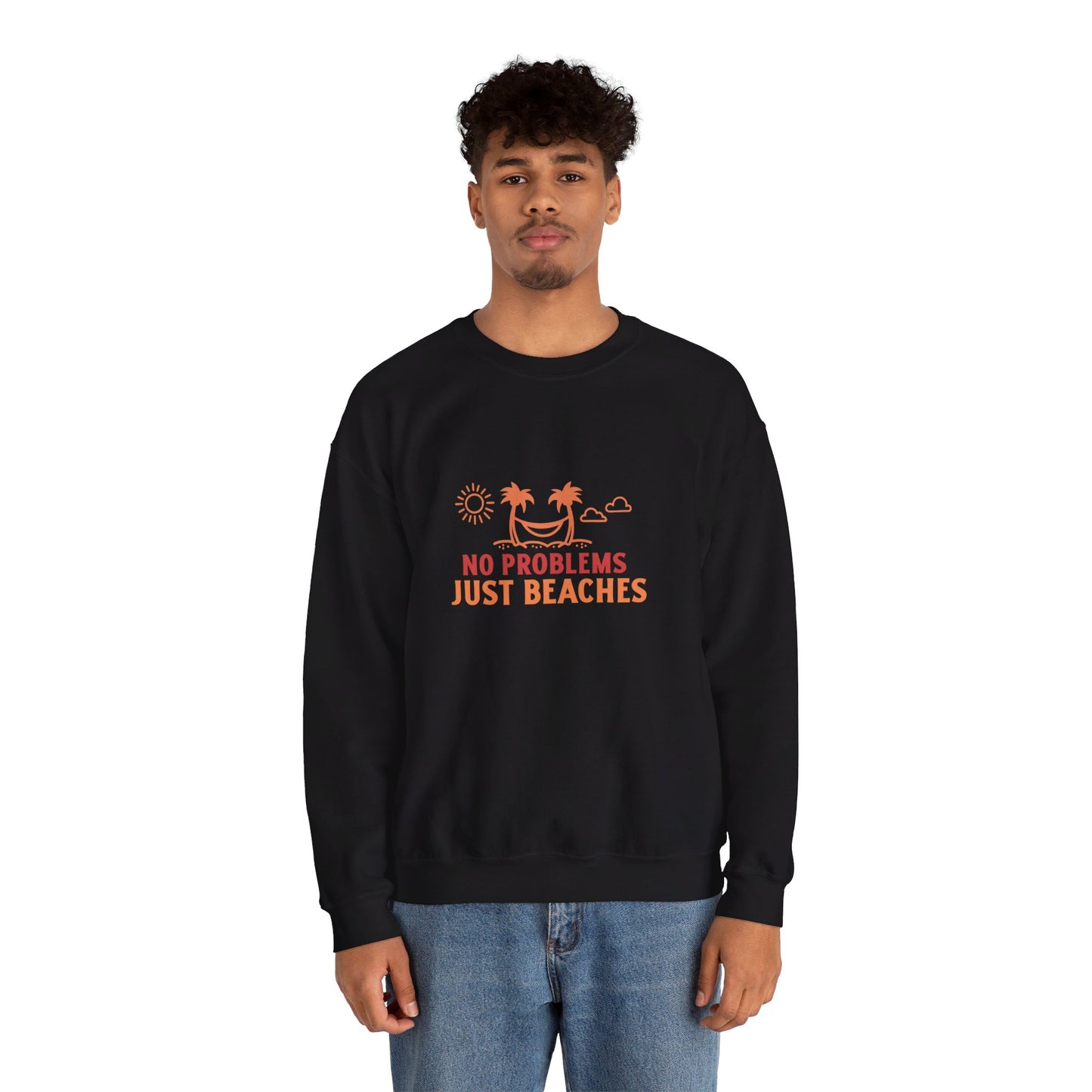 No Problems Just Beaches Crewneck Sweatshirt