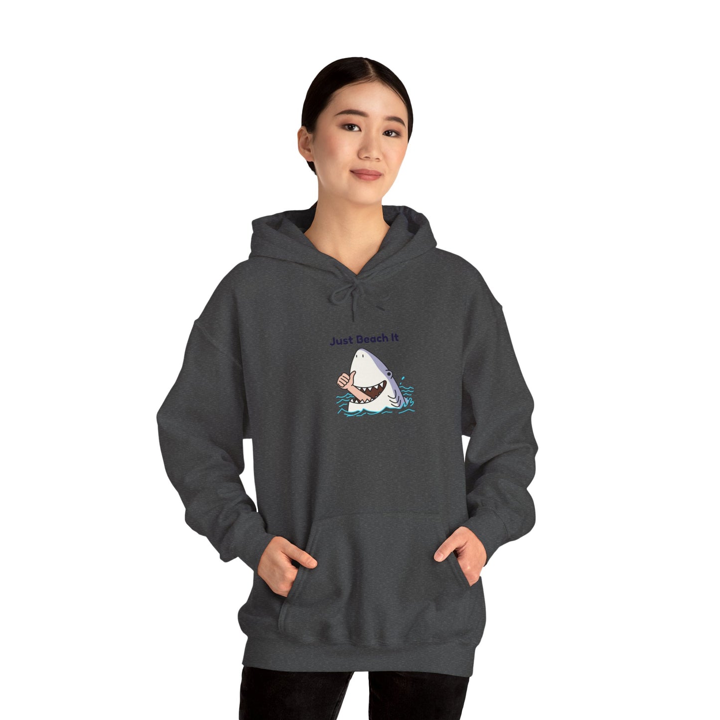 "Just Beach It" T-Shirt Hooded Sweatshirt