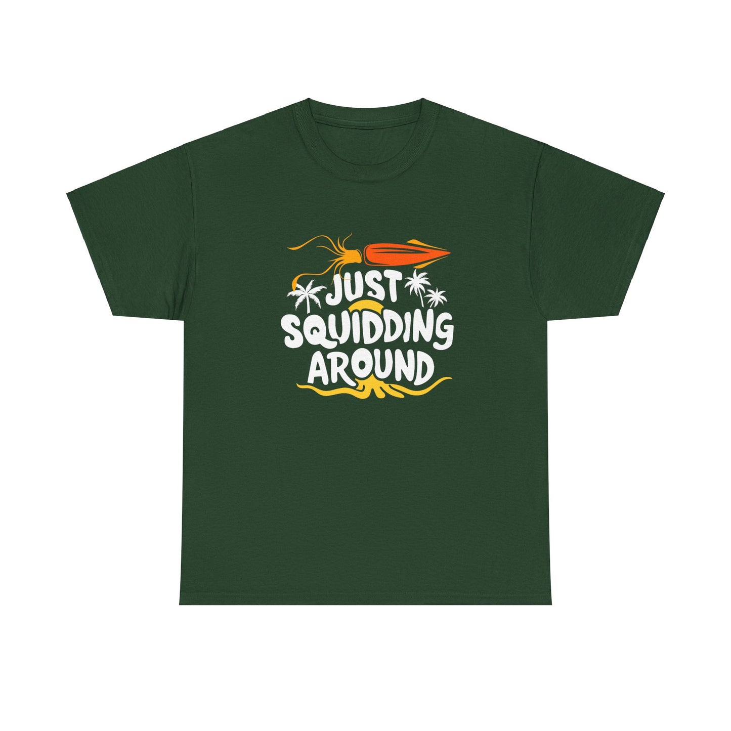 Just Squidding Around - Unisex Heavy Cotton Tee
