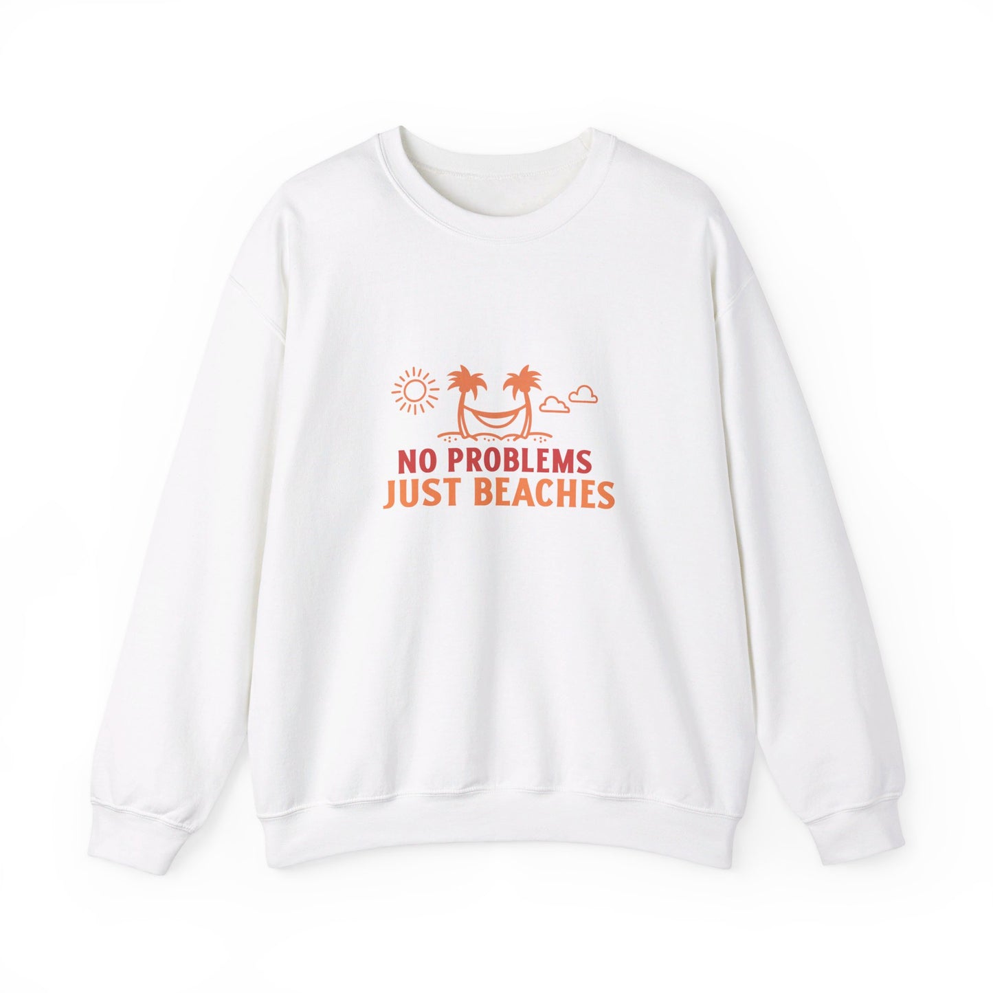 No Problems Just Beaches Crewneck Sweatshirt