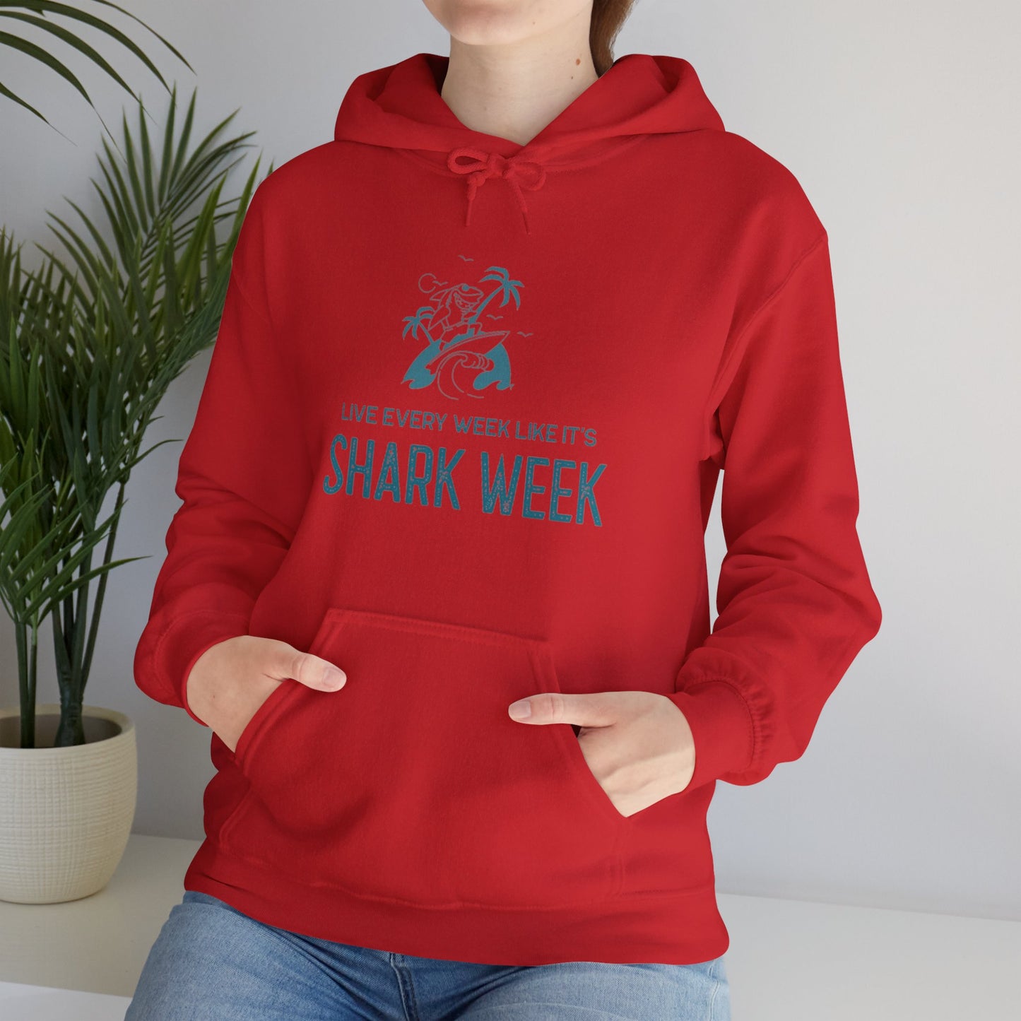 Live Every Week like its shark Week Hooded Sweatshirt