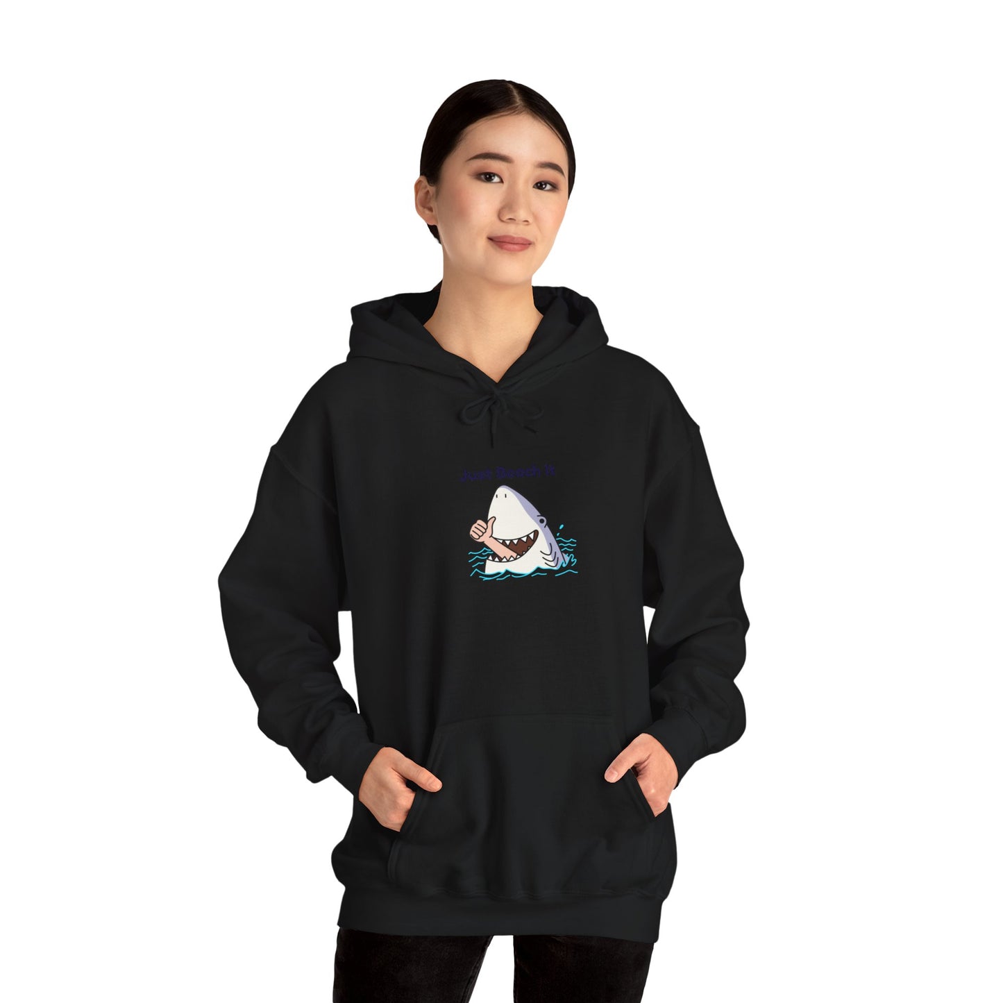 "Just Beach It" T-Shirt Hooded Sweatshirt