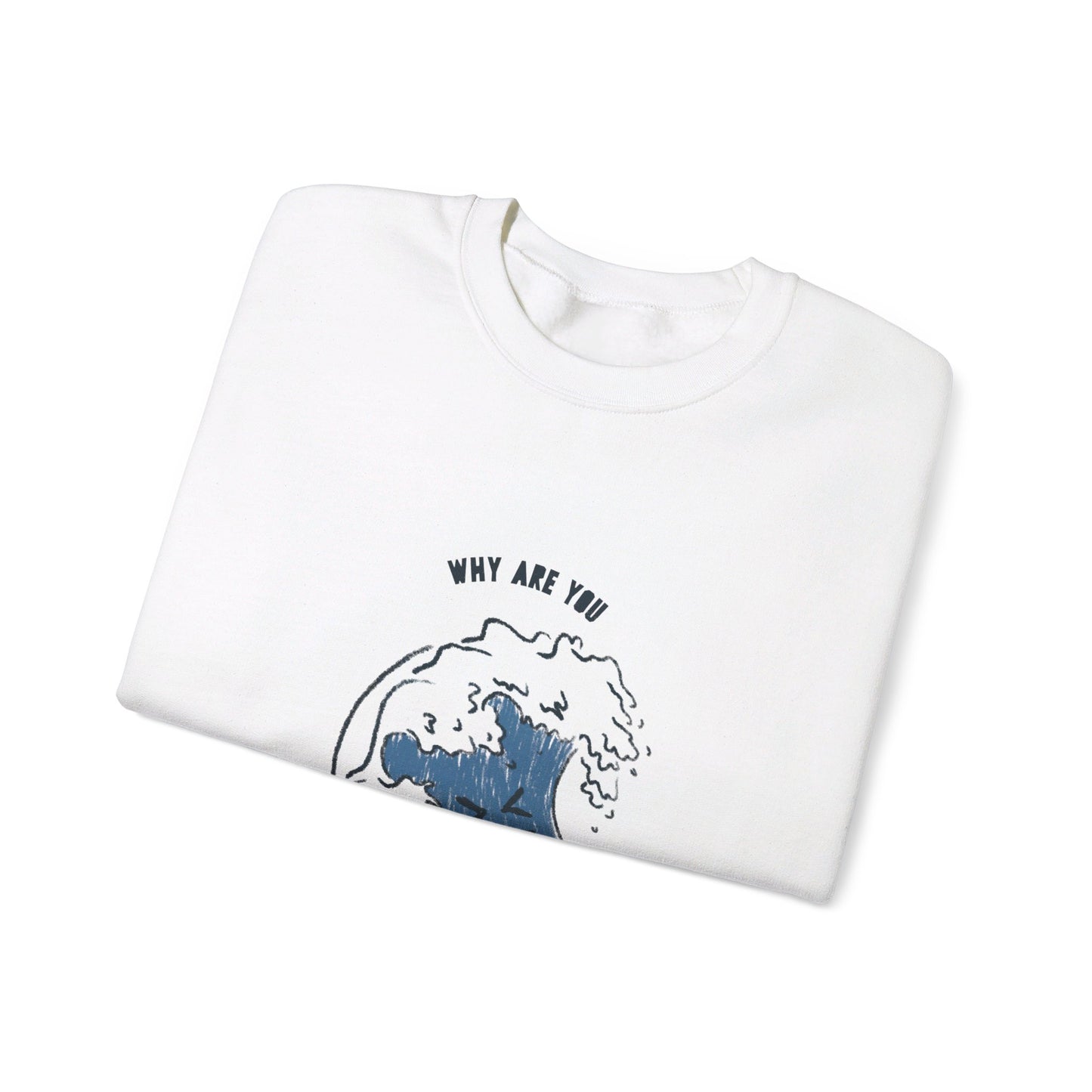 Why Are You So Salty Crewneck Sweatshirt