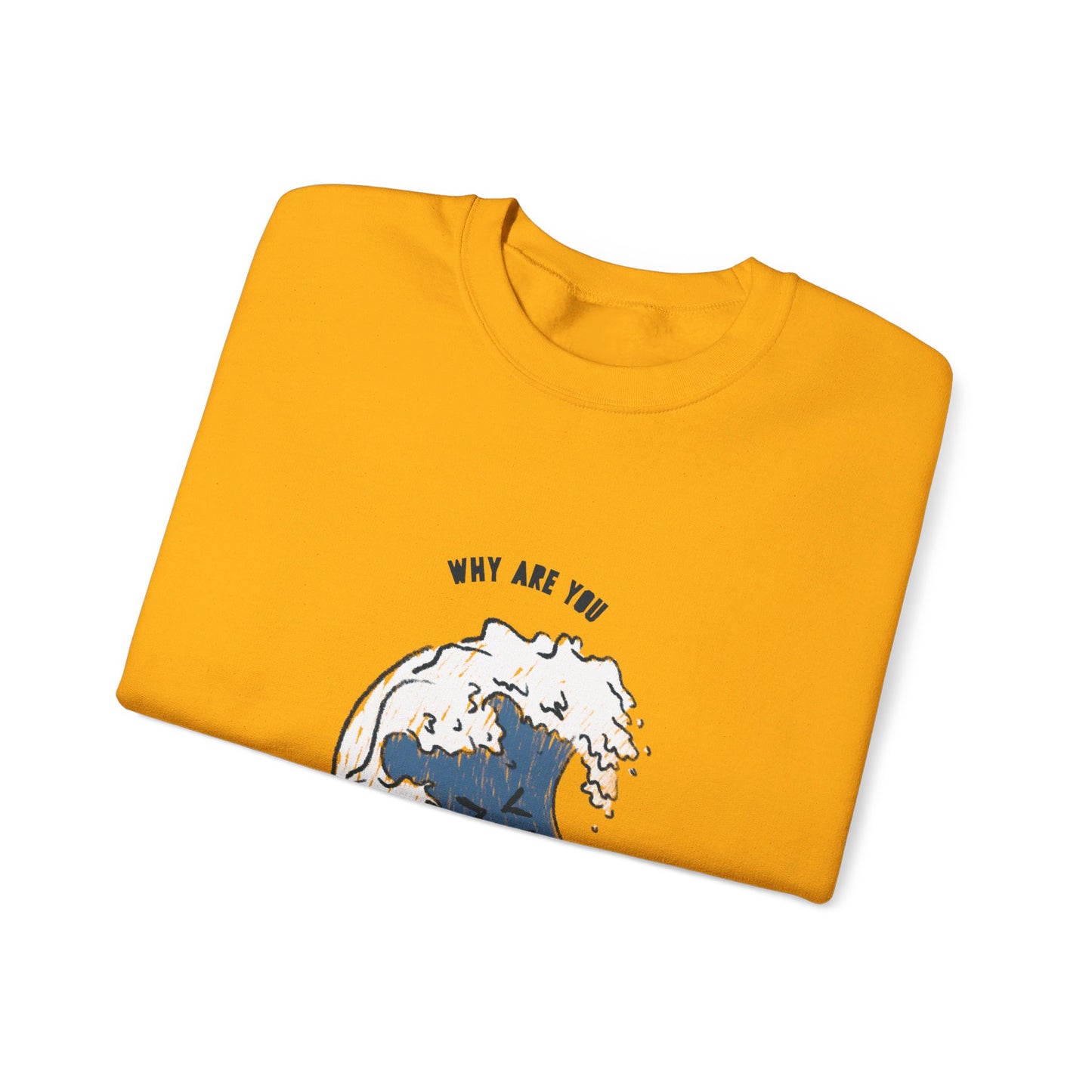 Why Are You So Salty Crewneck Sweatshirt