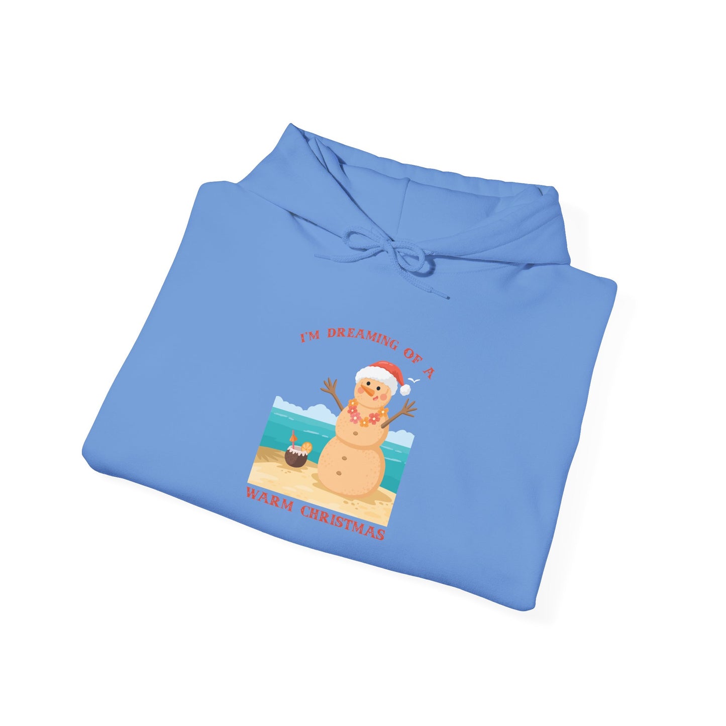 I’m Dreaming of a Warm Christmas - Hooded Sweatshirt