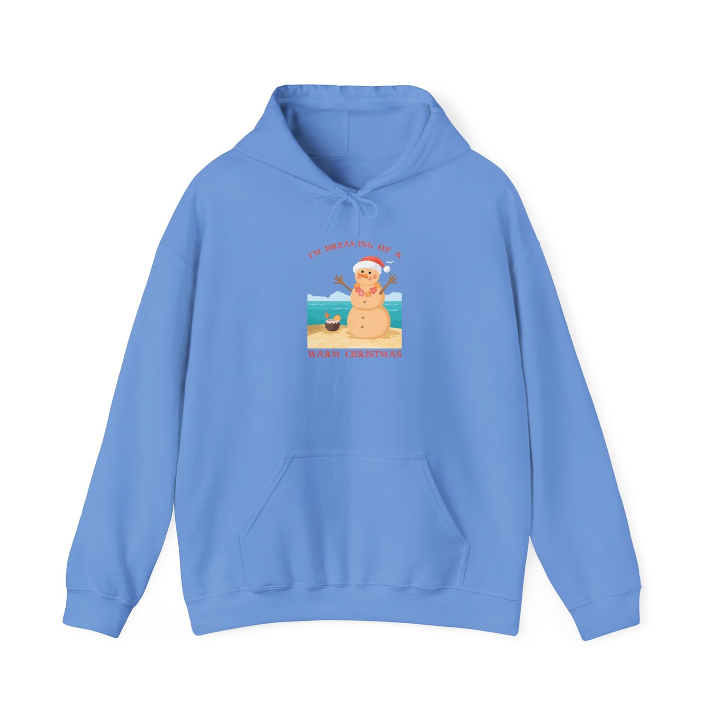 I’m Dreaming of a Warm Christmas - Hooded Sweatshirt