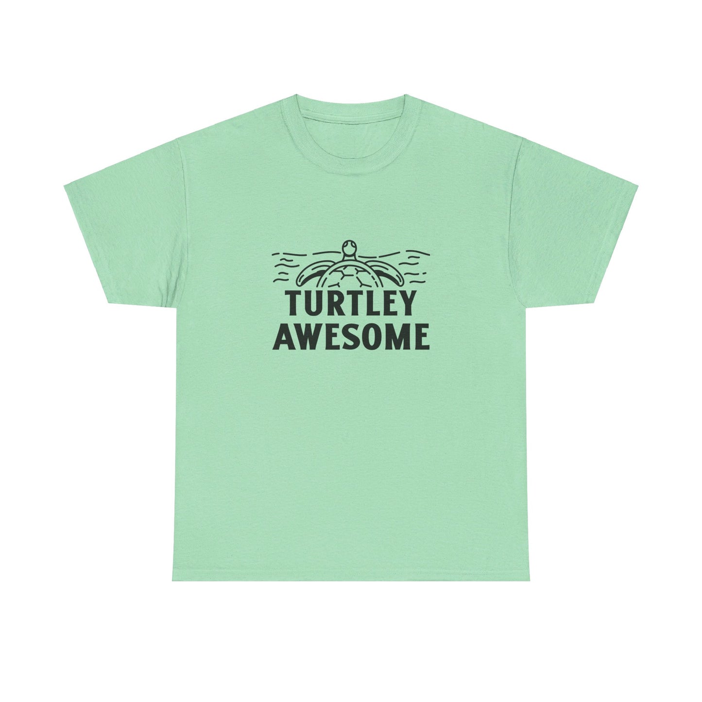 Turtley Awesome T Shirt
