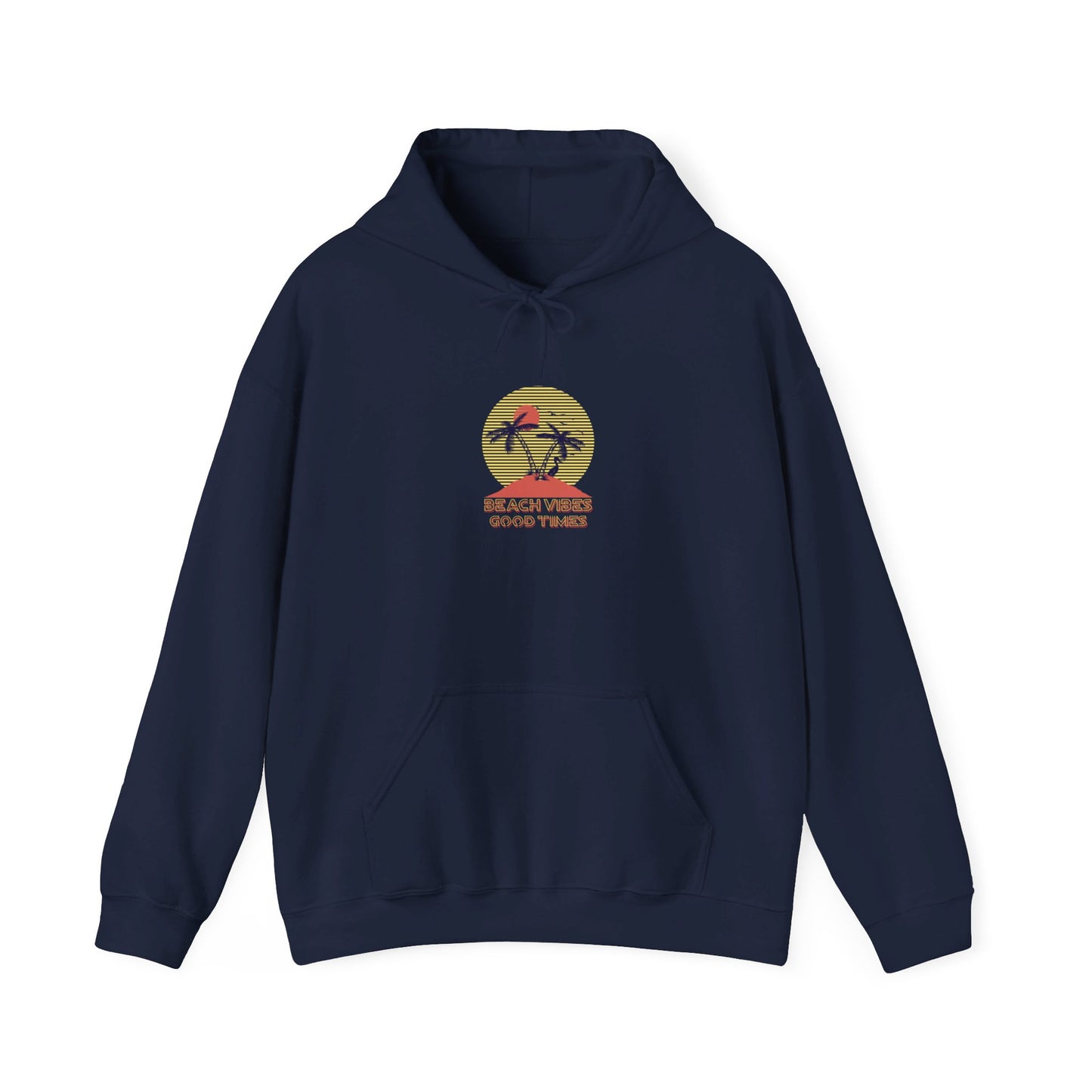 Beach Vibes Good Times Hooded Sweatshirt