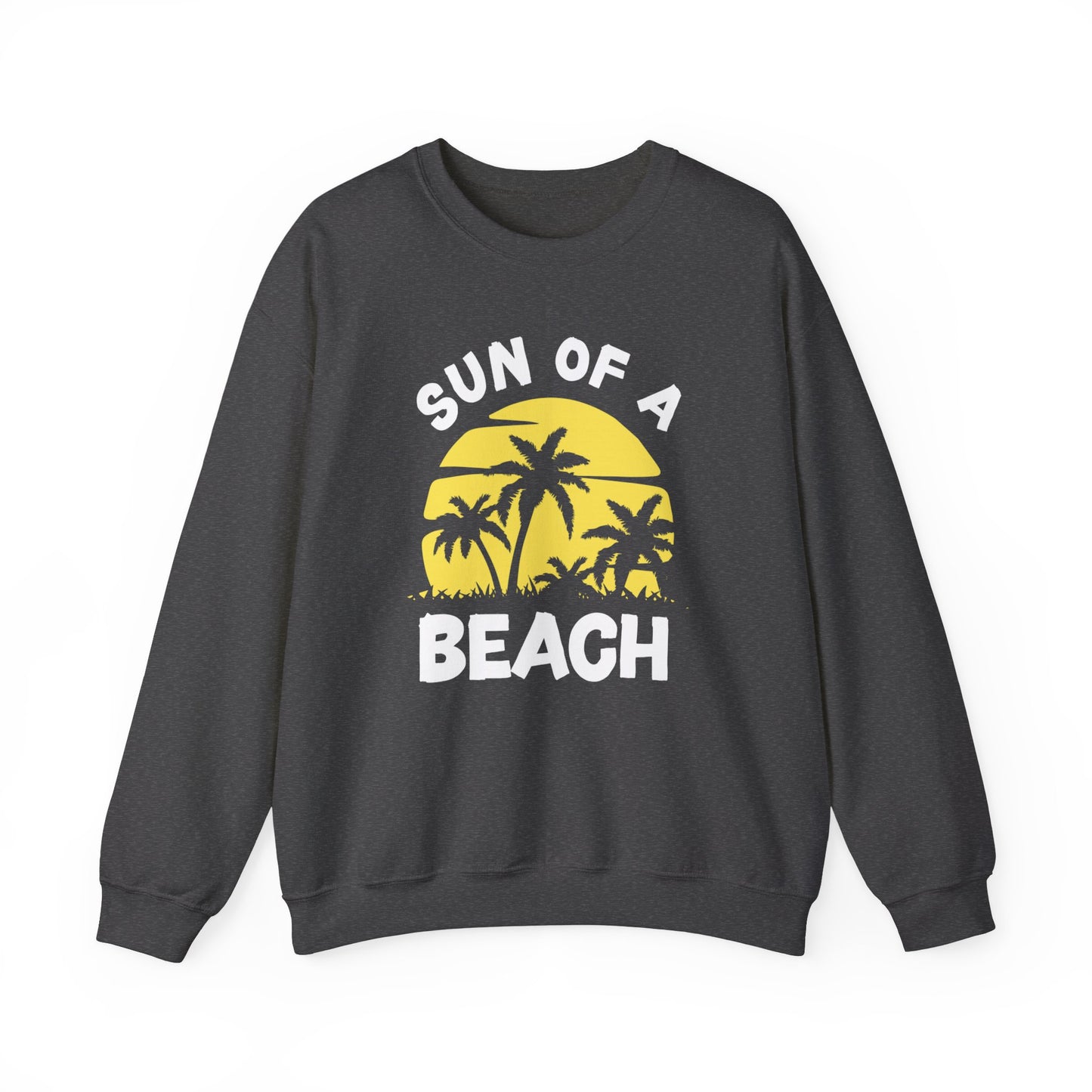 Sun of a Beach - Unisex Crewneck Sweatshirt