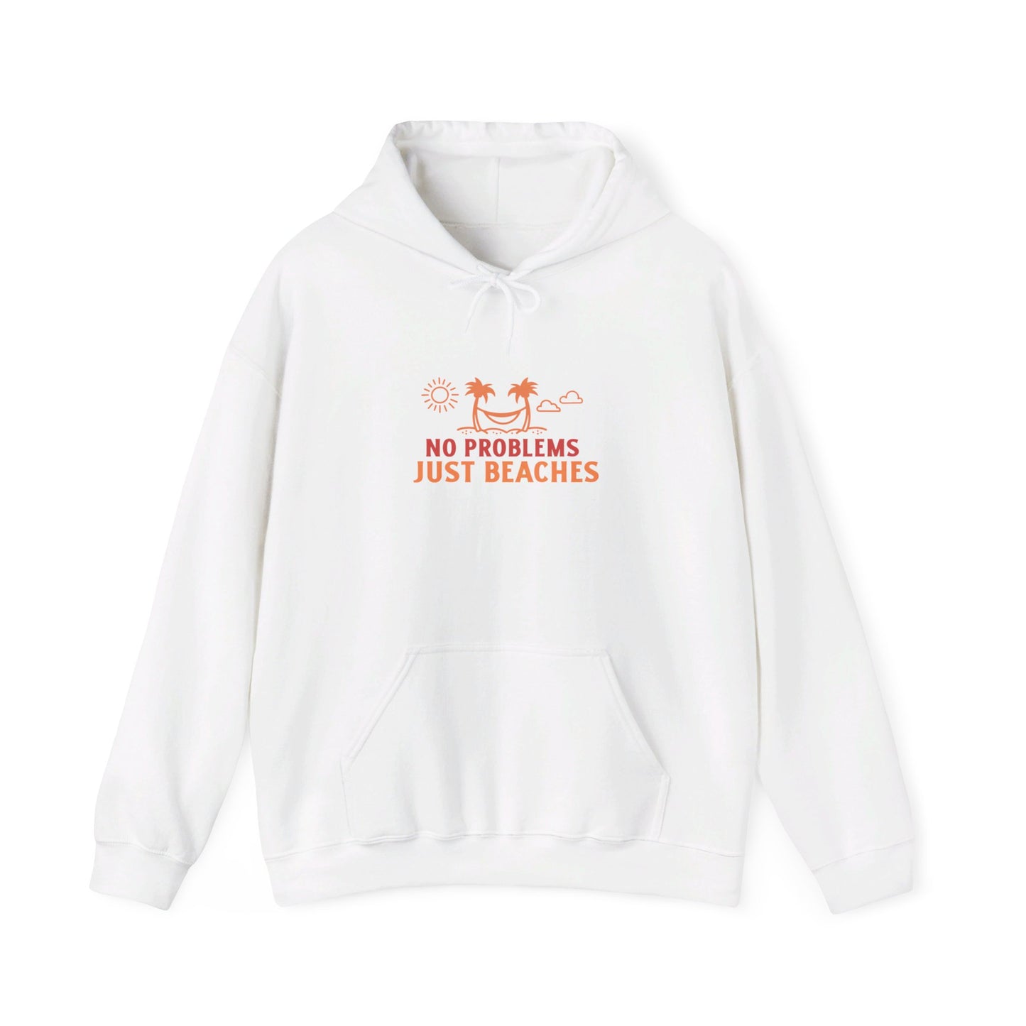 No Problems Just Beaches Hooded Sweatshirt