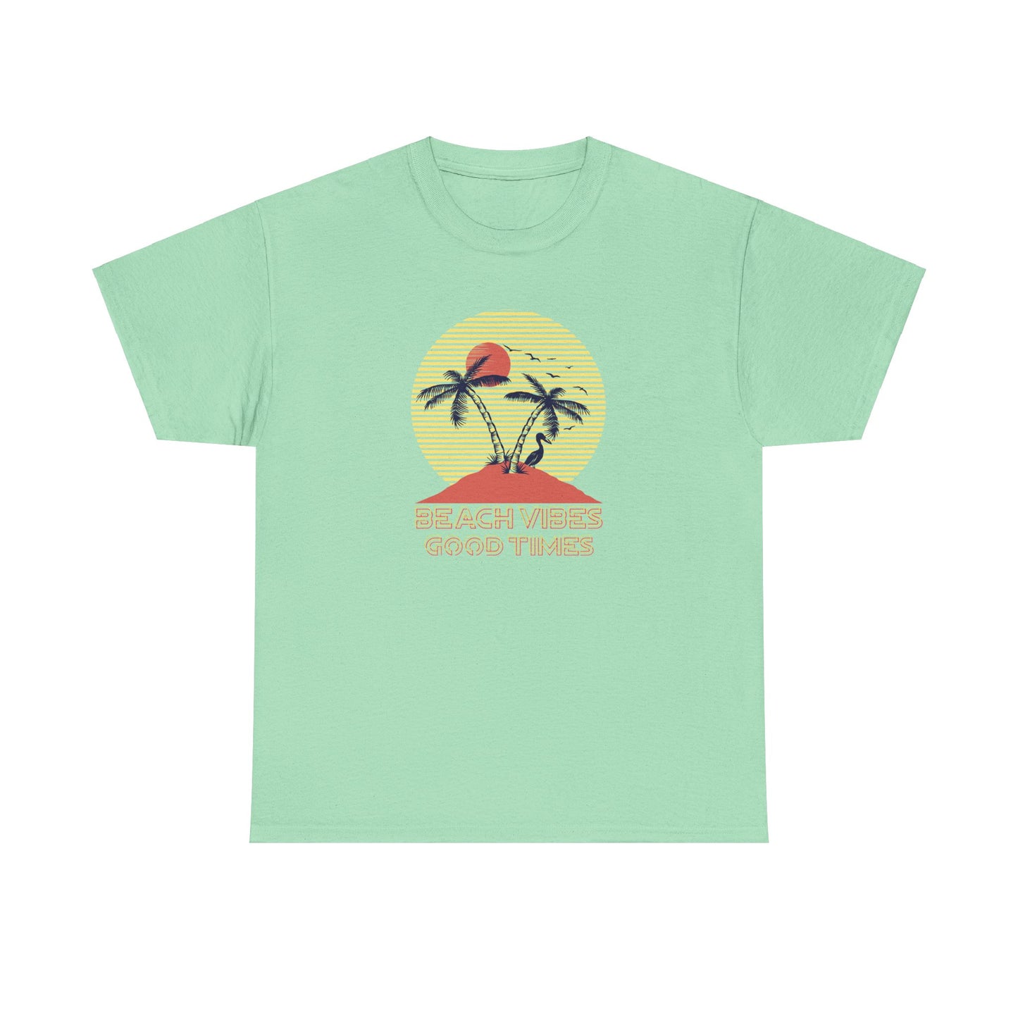 Beach Vibes, Good Times T-Shirt