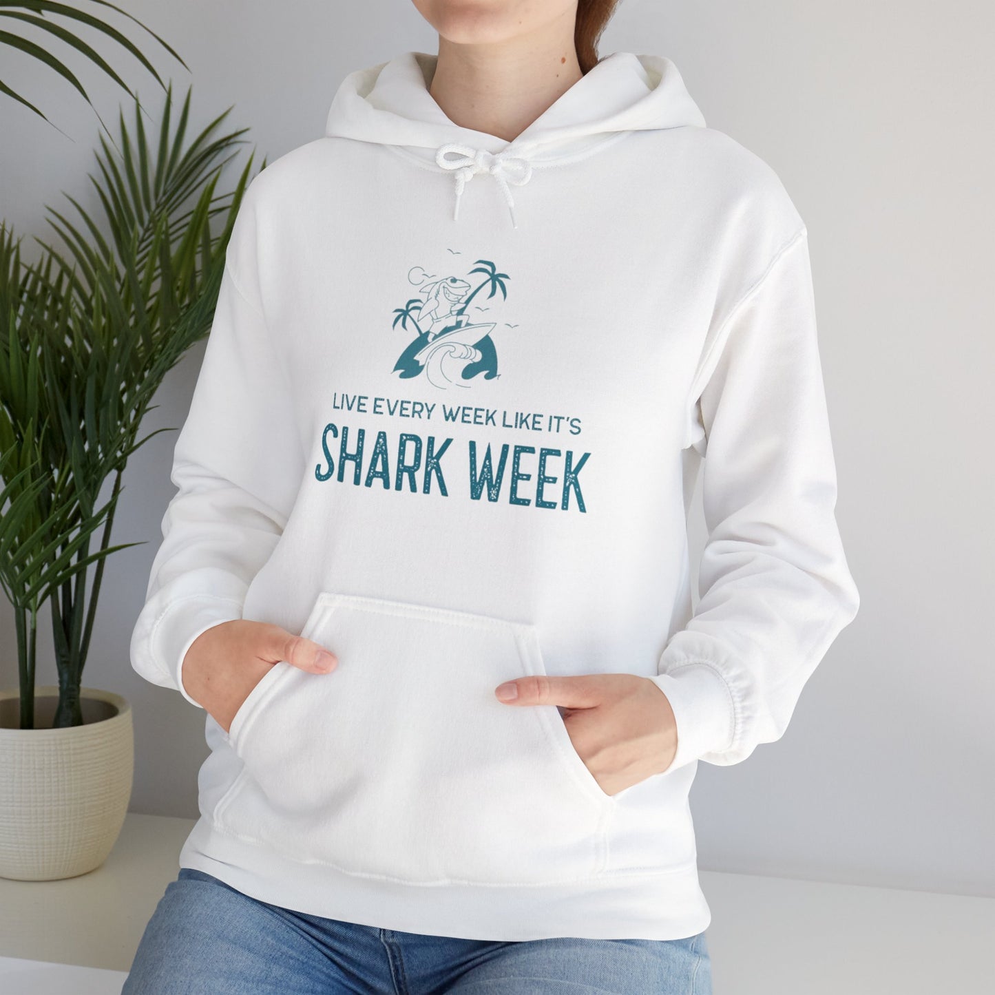 Live Every Week like its shark Week Hooded Sweatshirt