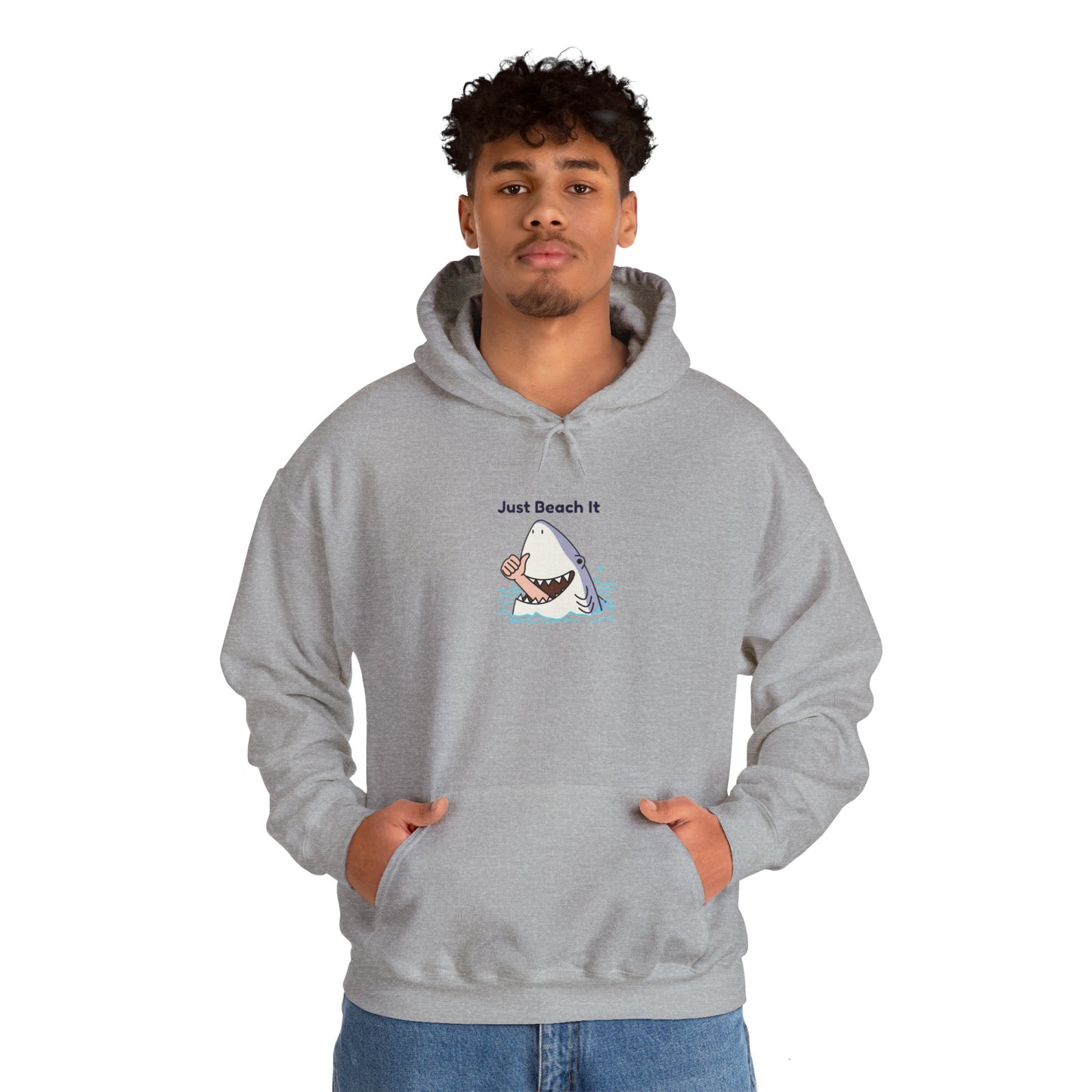"Just Beach It" T-Shirt Hooded Sweatshirt