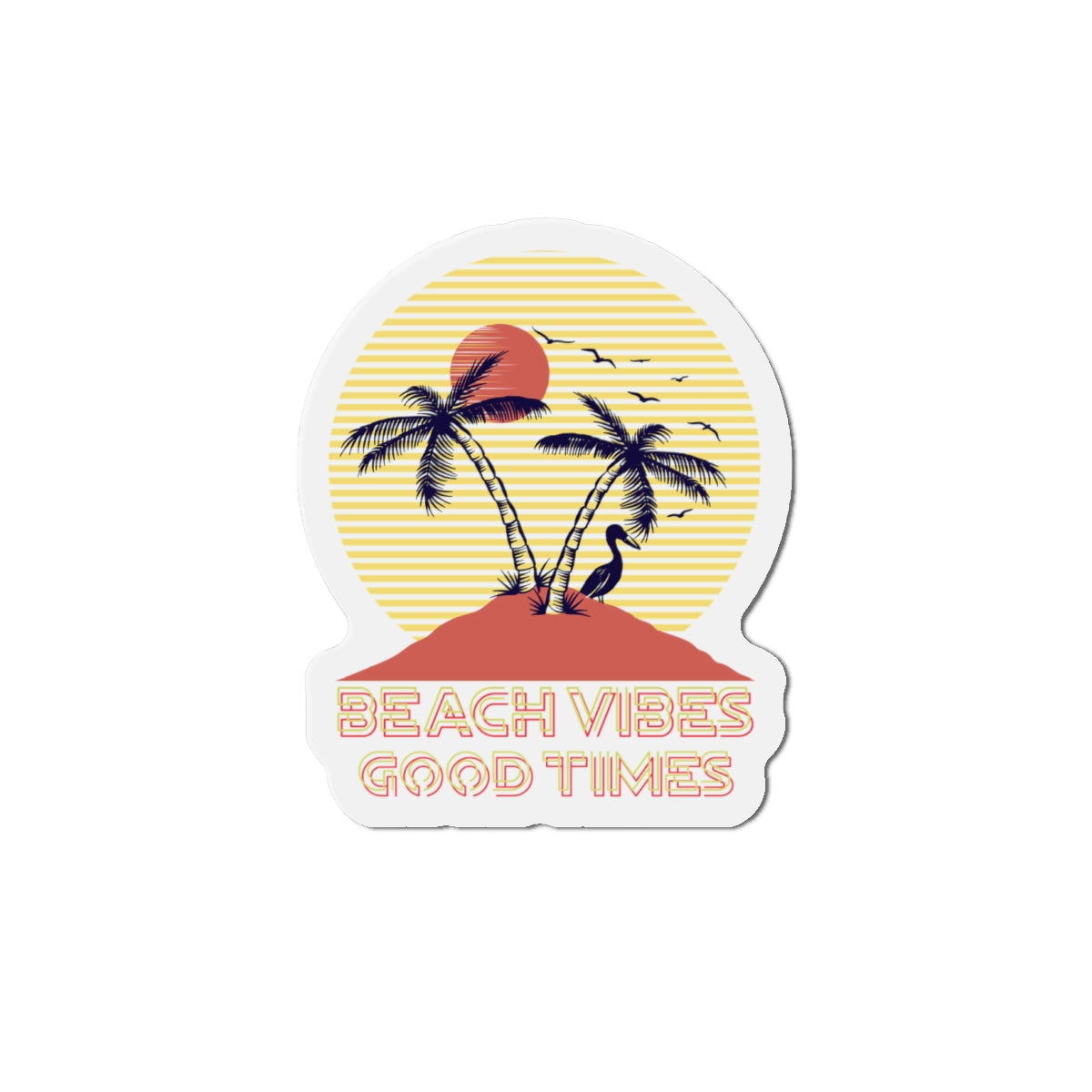 Beach Vibes Good Times Magnets