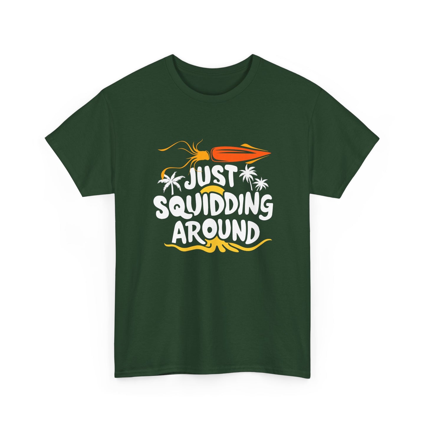 Just Squidding Around - Unisex Heavy Cotton Tee