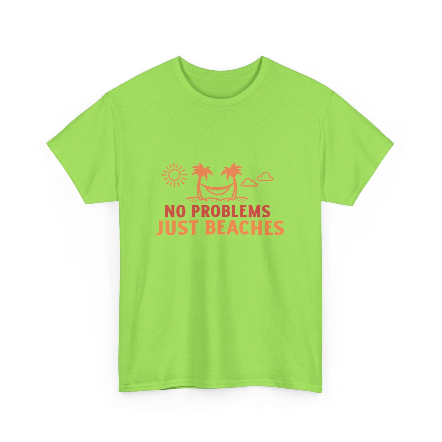 No Problems Just Beaches T Shirt