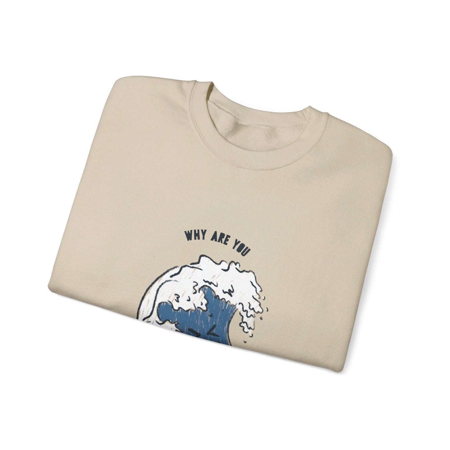 Why Are You So Salty Crewneck Sweatshirt