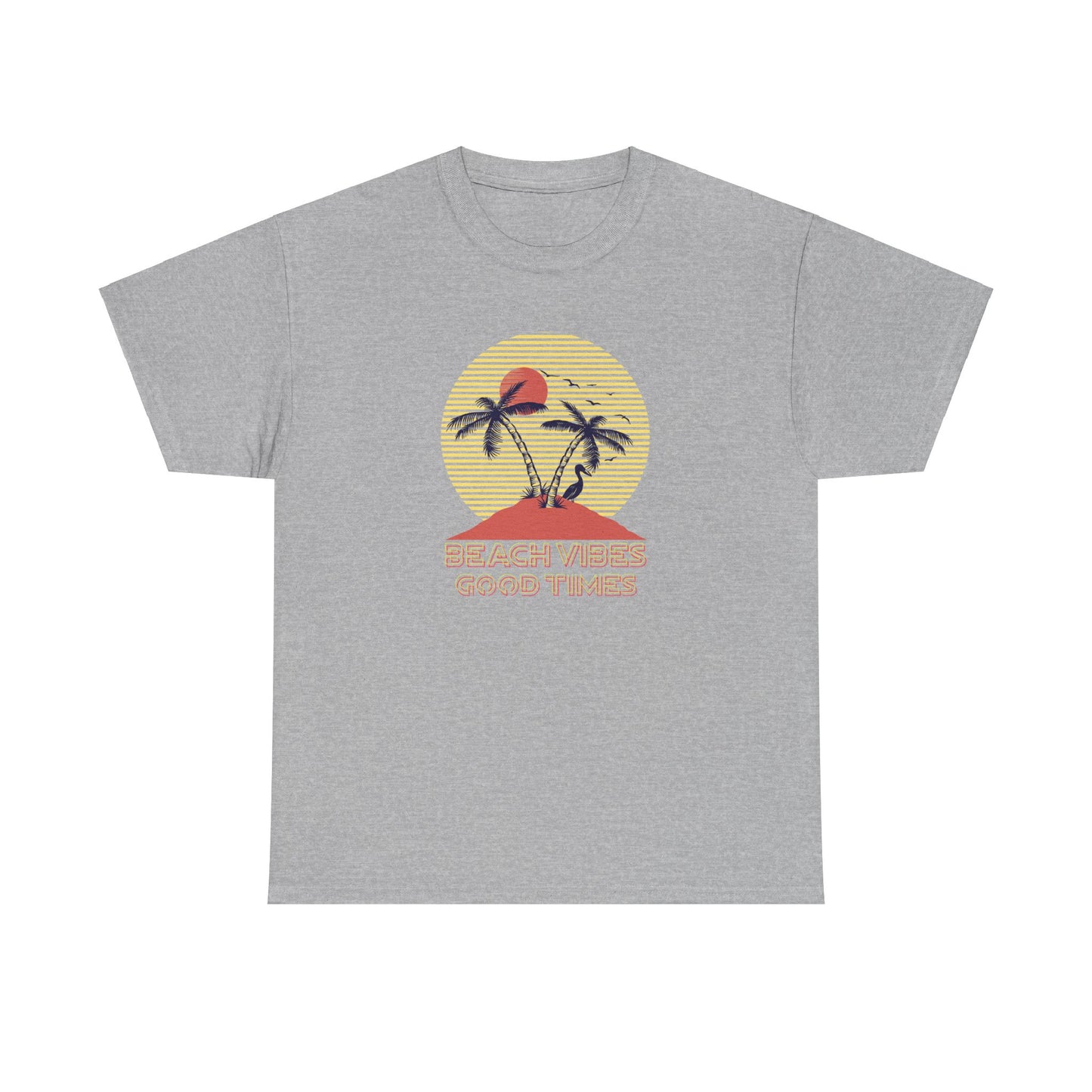 Beach Vibes, Good Times T-Shirt