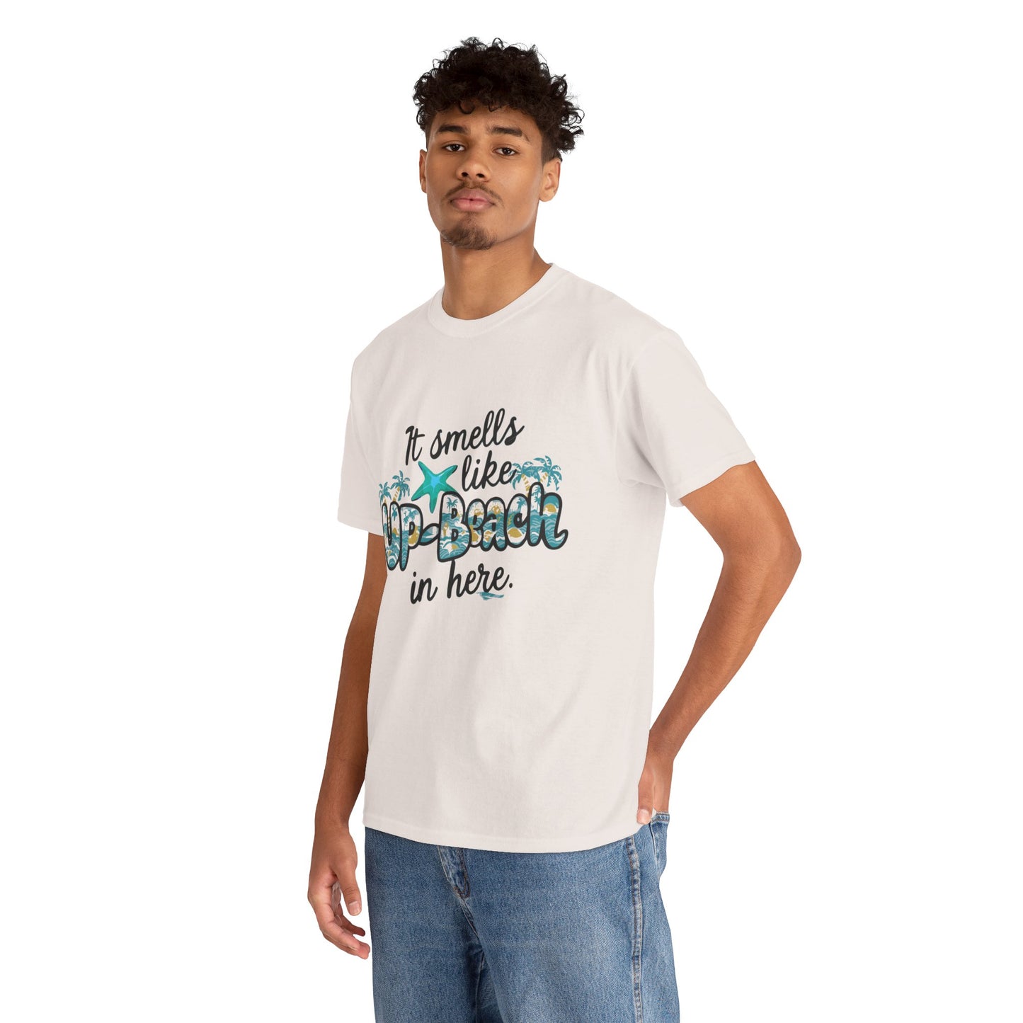 It Smells like Up-Beach in here- Unisex Cotton Tee Shirt