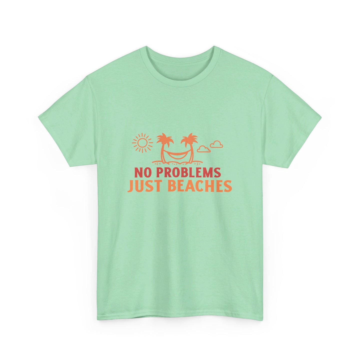No Problems Just Beaches T Shirt