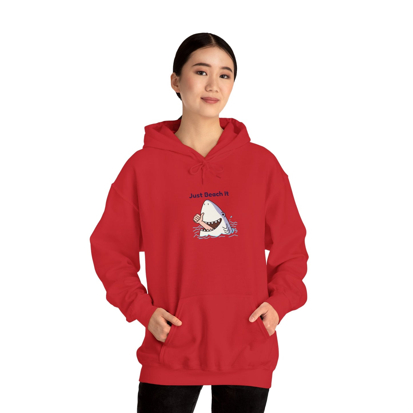 "Just Beach It" T-Shirt Hooded Sweatshirt