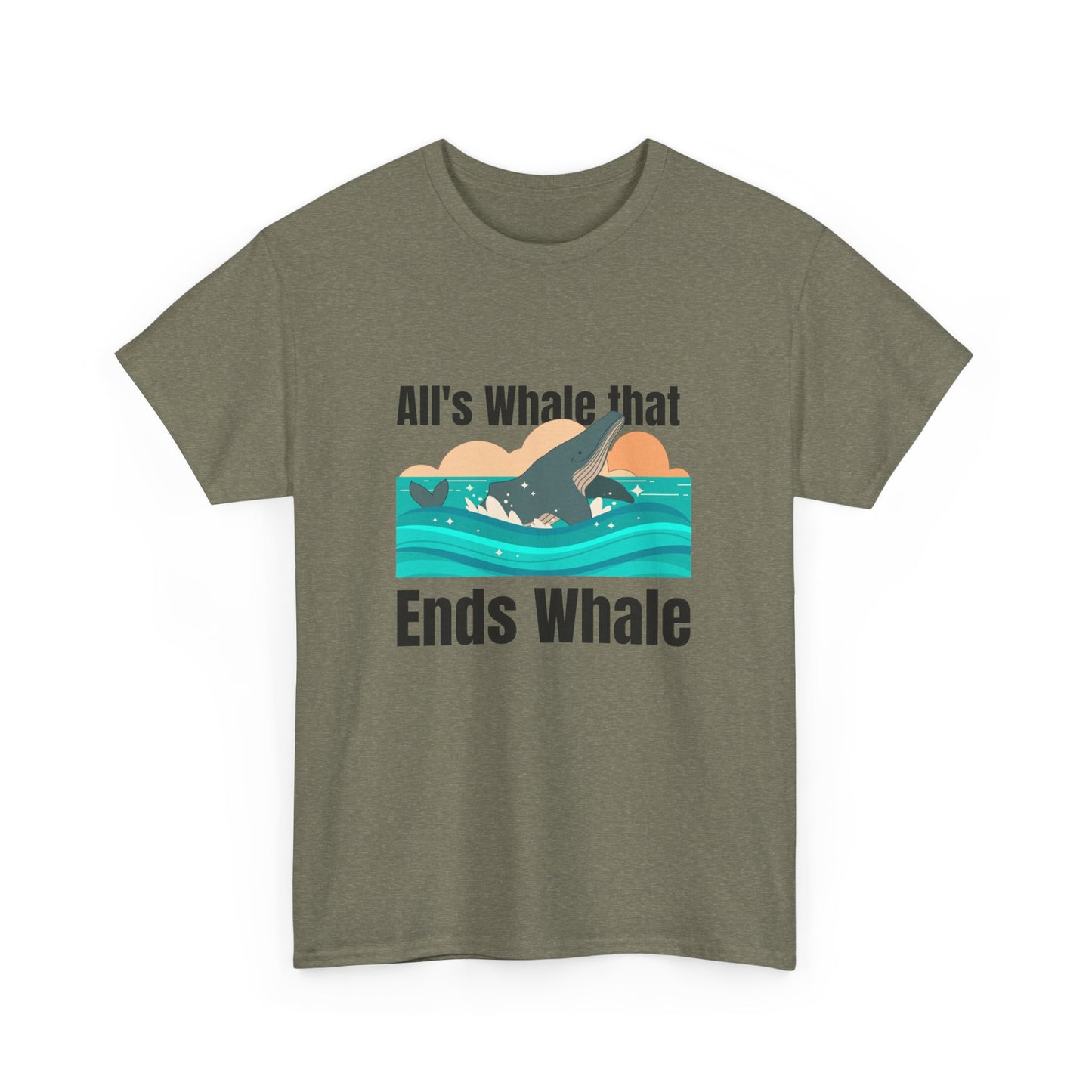 All's Whale that Ends Whale T-Shirt