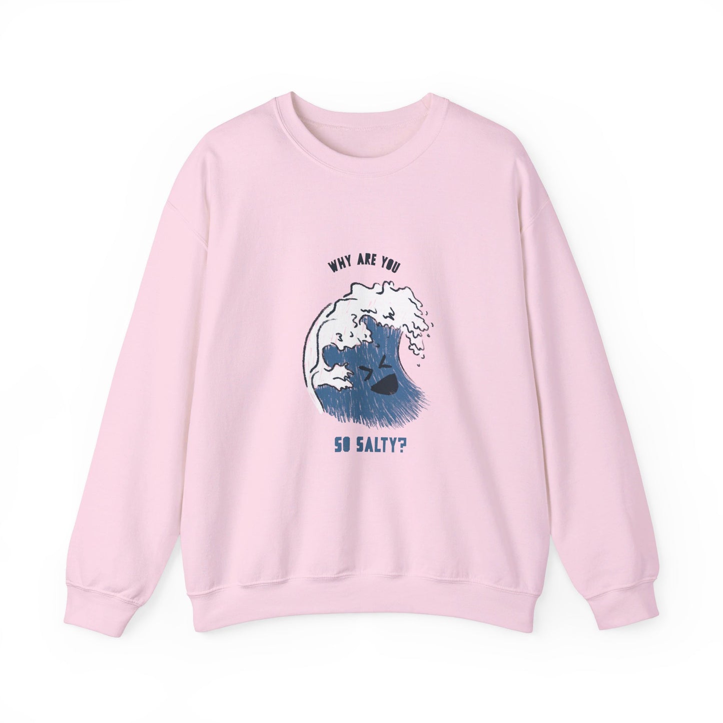 Why Are You So Salty Crewneck Sweatshirt