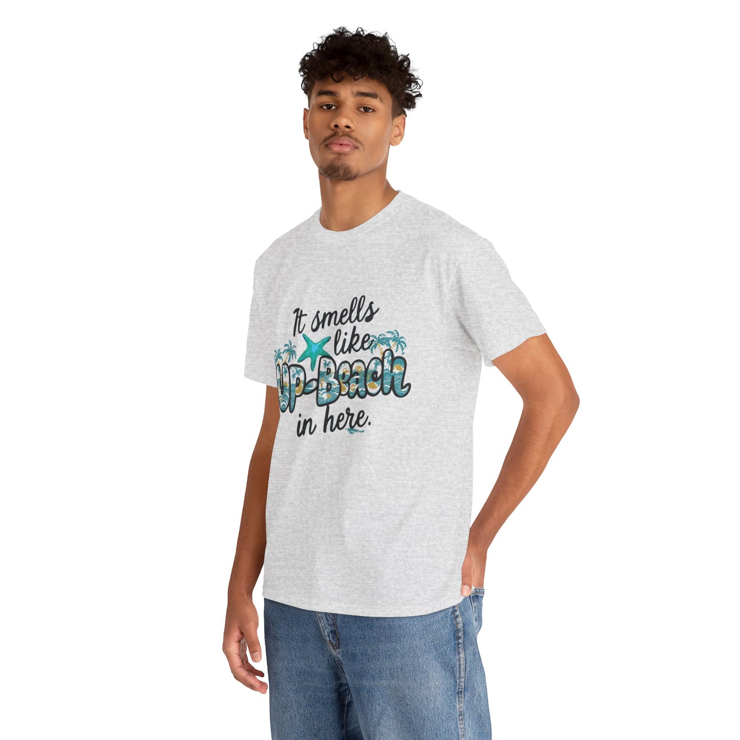 It Smells like Up-Beach in here- Unisex Cotton Tee Shirt
