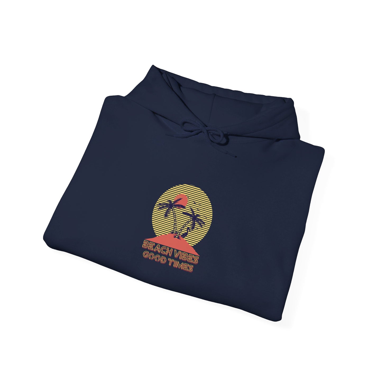 Beach Vibes Good Times Hooded Sweatshirt