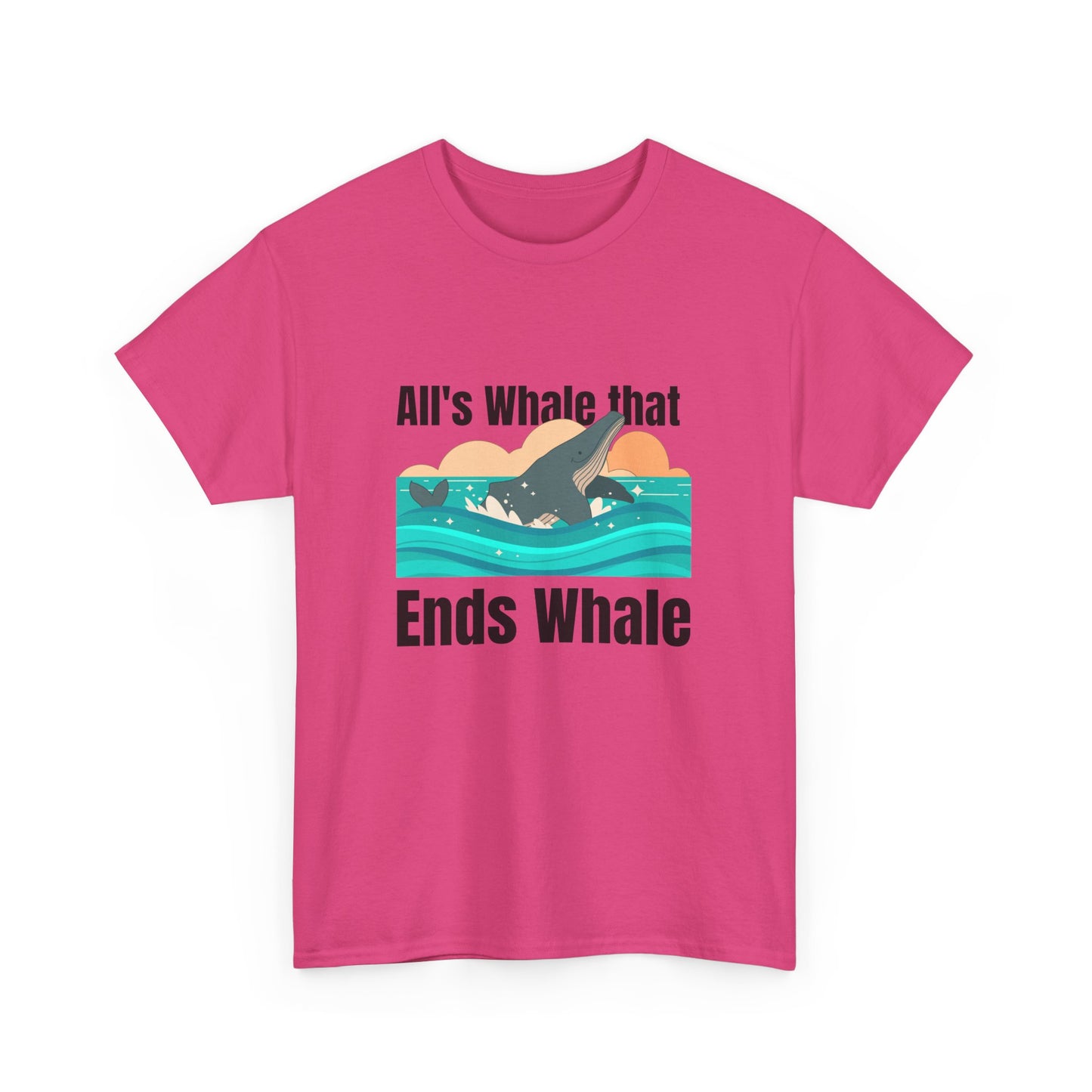 All's Whale that Ends Whale T-Shirt