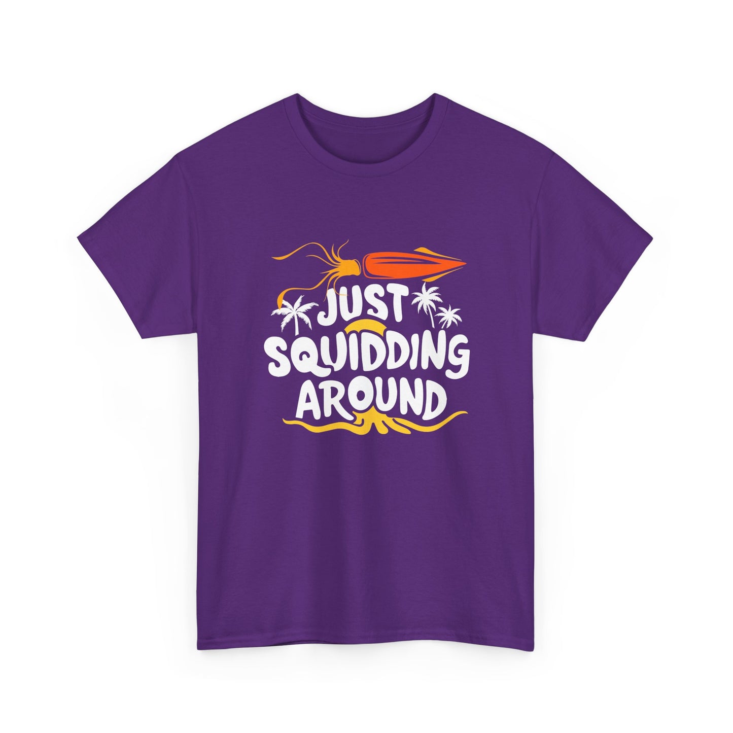Just Squidding Around - Unisex Heavy Cotton Tee