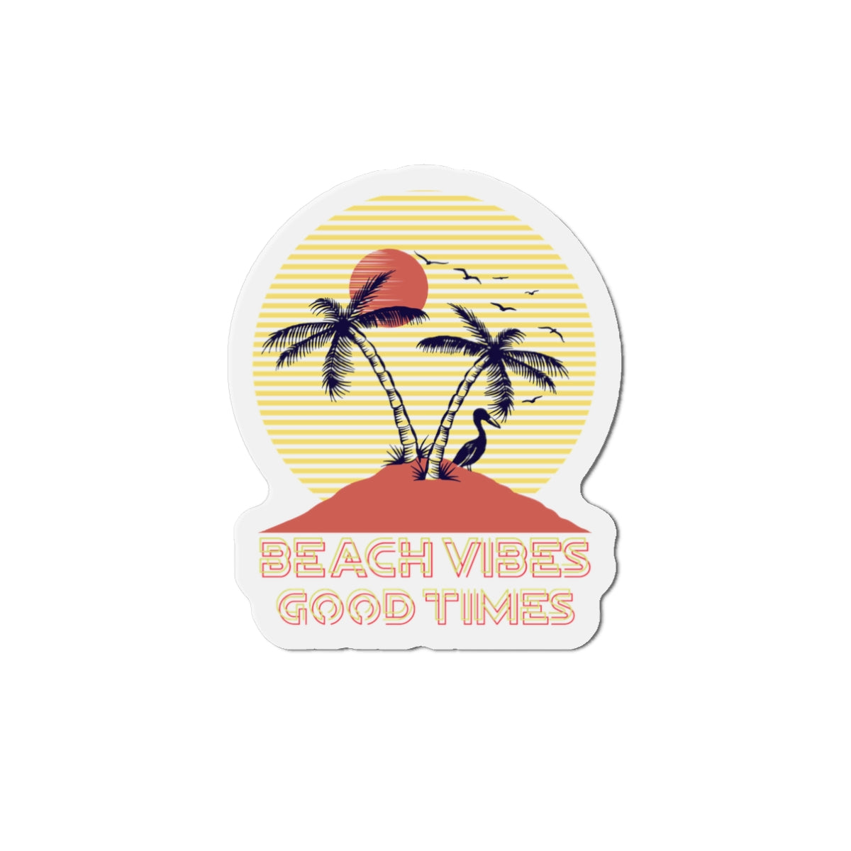 Beach Vibes Good Times Magnets