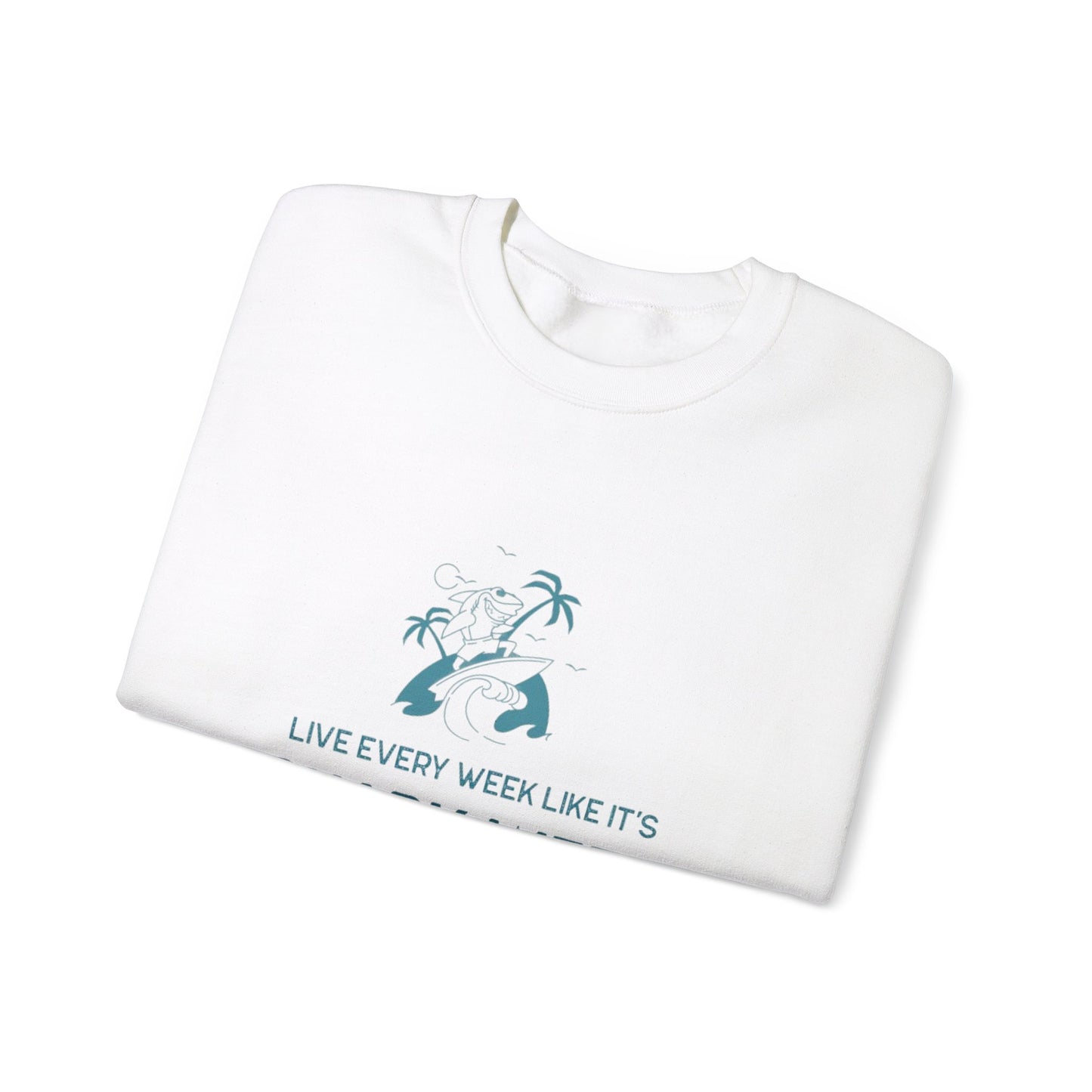 Live Every Week like it's Shark Week Crewneck Sweatshirt
