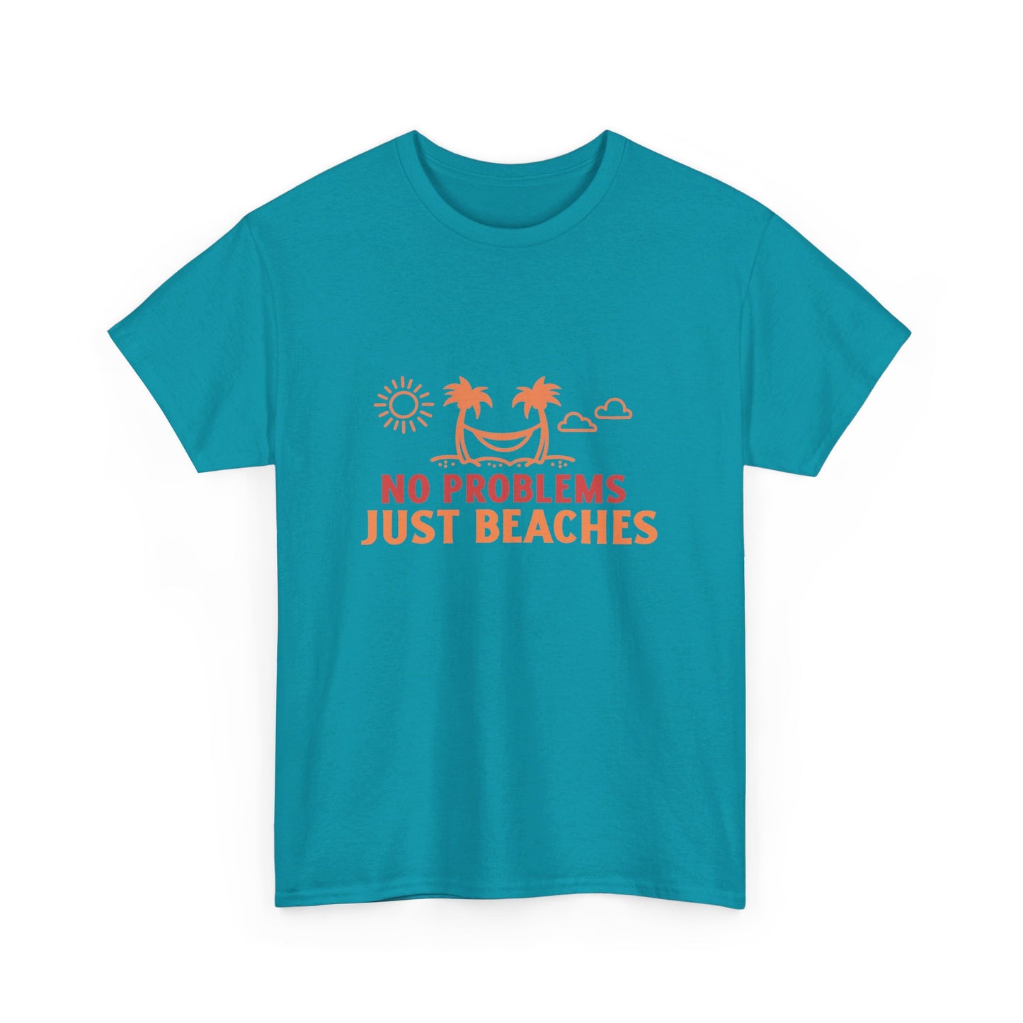 No Problems Just Beaches T Shirt