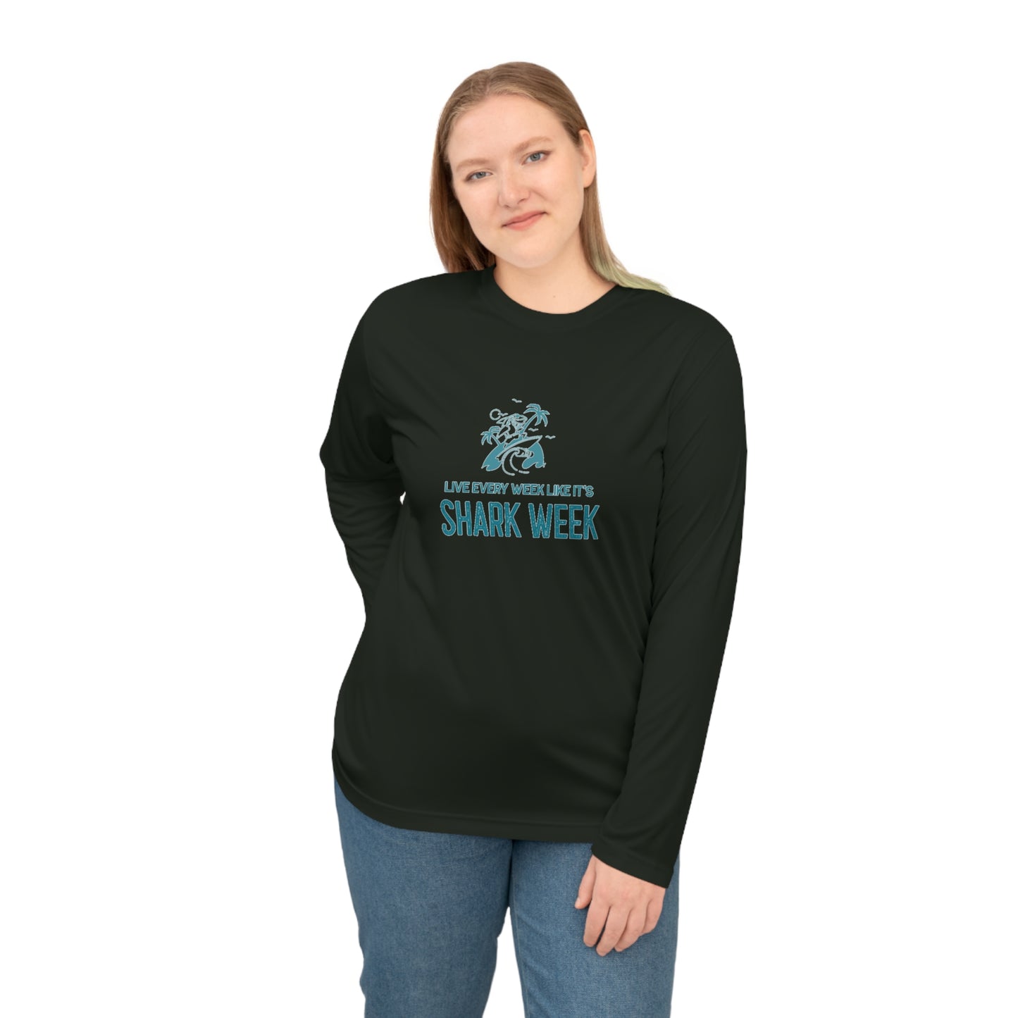 Live Every Week like its shark Week Performance Long Sleeve Shirt