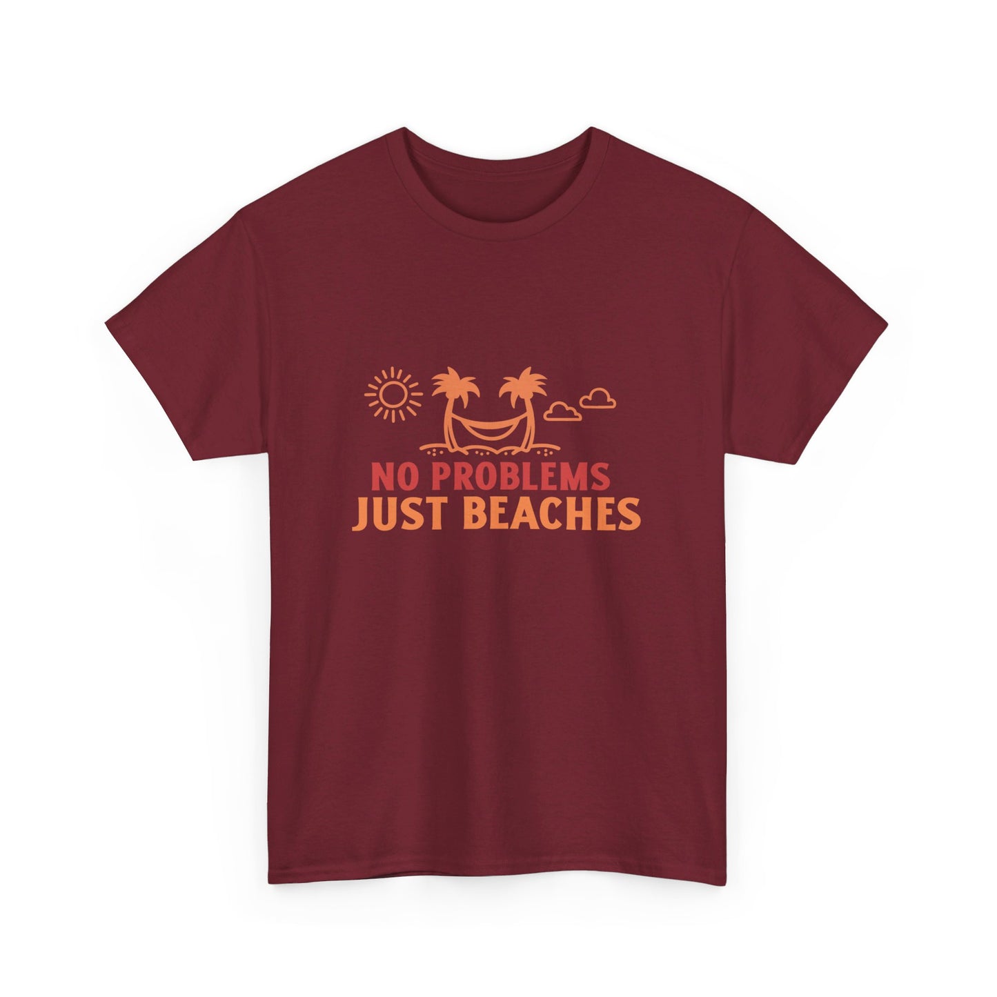 No Problems Just Beaches T Shirt