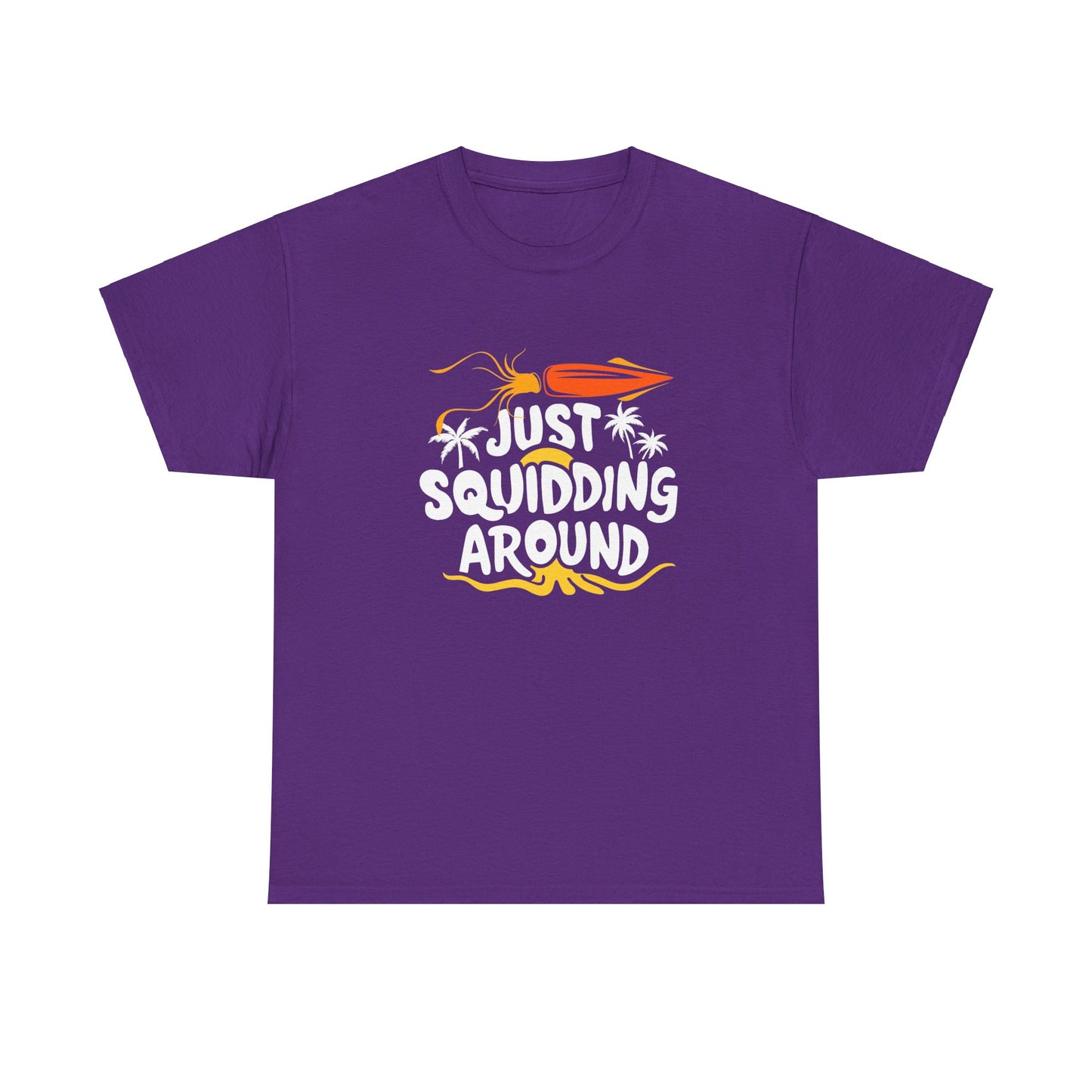 Just Squidding Around - Unisex Heavy Cotton Tee