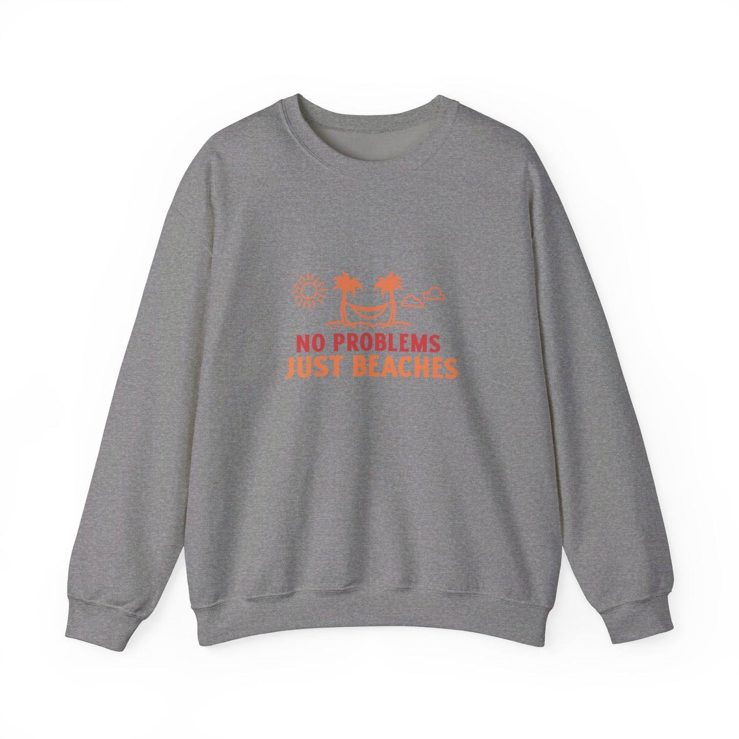 No Problems Just Beaches Crewneck Sweatshirt