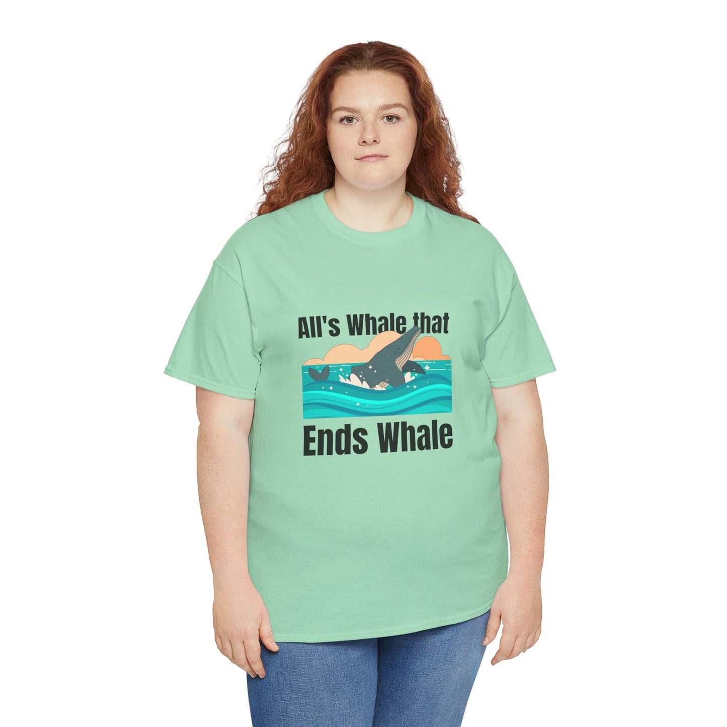 All's Whale that Ends Whale T-Shirt
