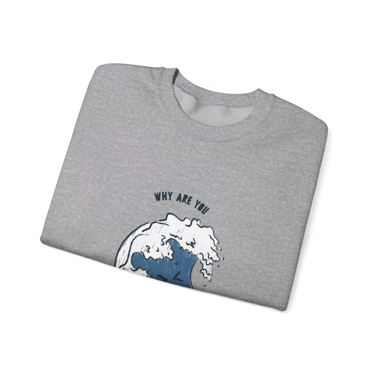 Why Are You So Salty Crewneck Sweatshirt