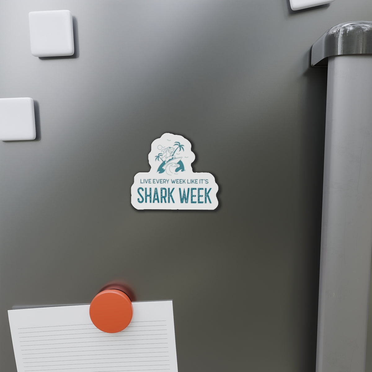 Live Every Week like its shark Week Die-Cut Magnets