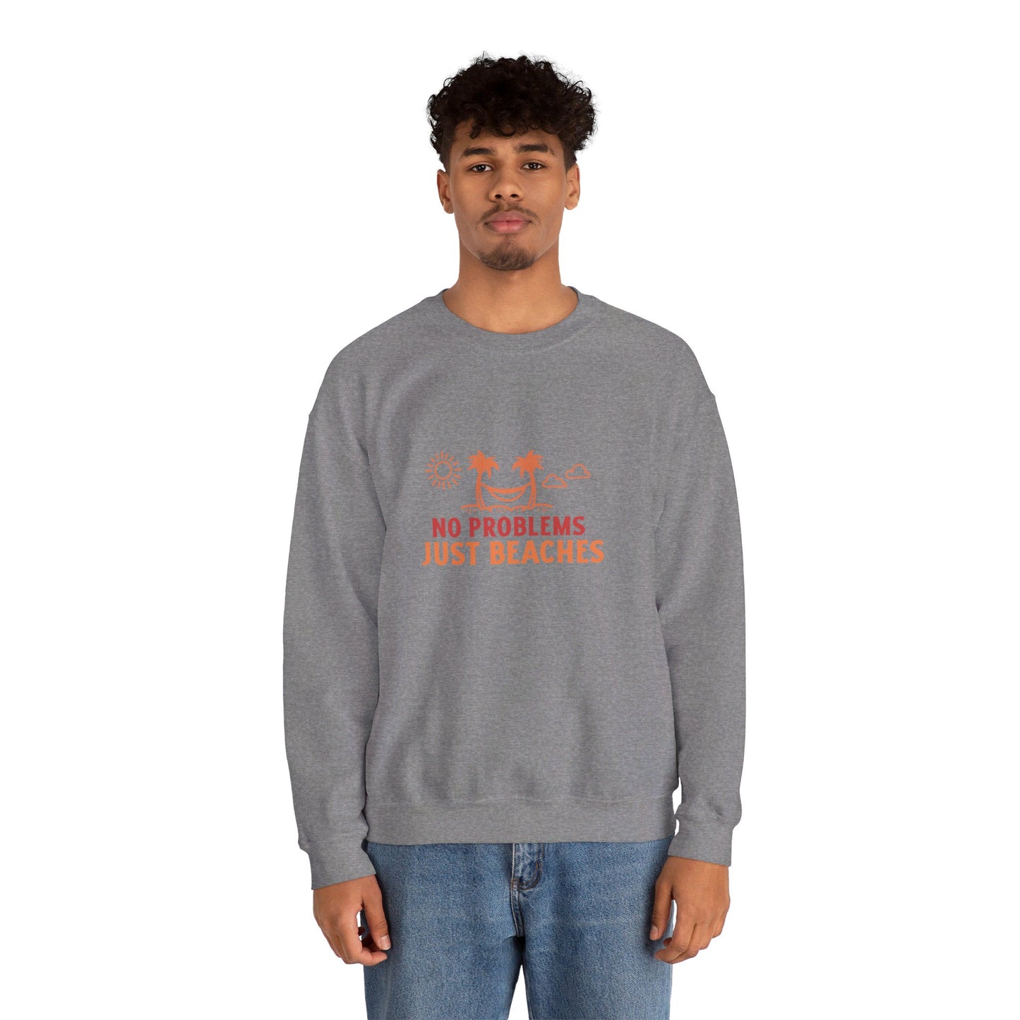 No Problems Just Beaches Crewneck Sweatshirt