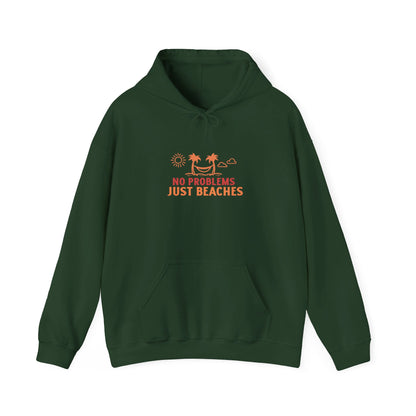 No Problems Just Beaches Hooded Sweatshirt