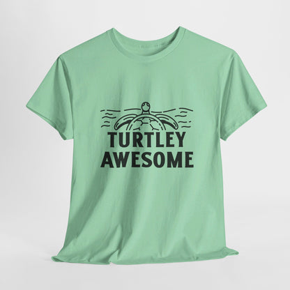 Turtley Awesome T Shirt