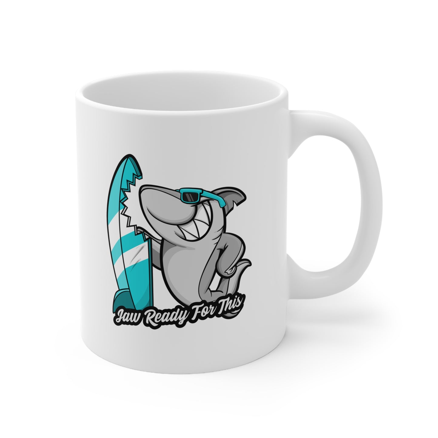 Jaw Ready for this Ceramic Mug, 11oz