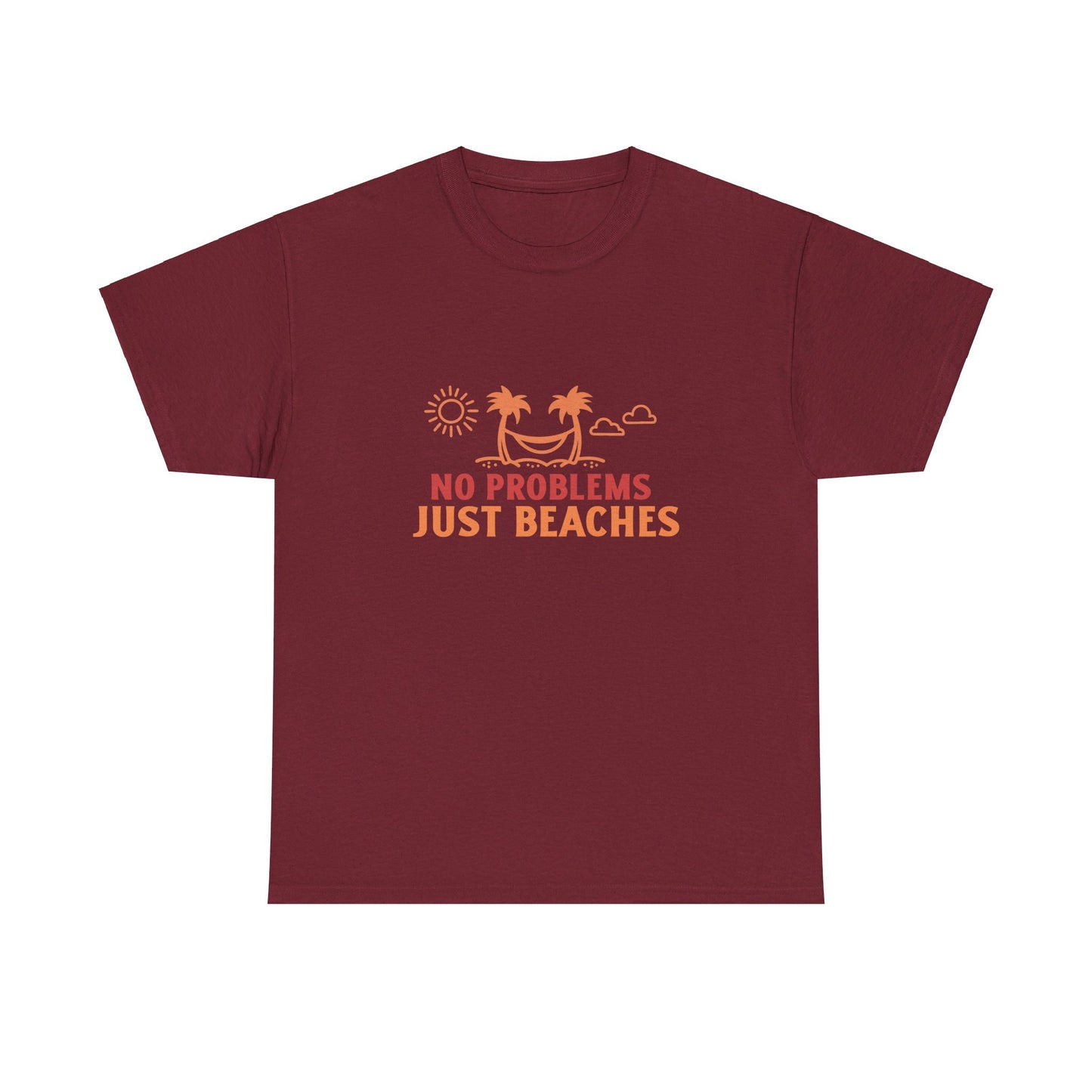 No Problems Just Beaches T Shirt