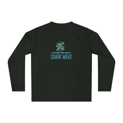 Live Every Week like its shark Week Performance Long Sleeve Shirt