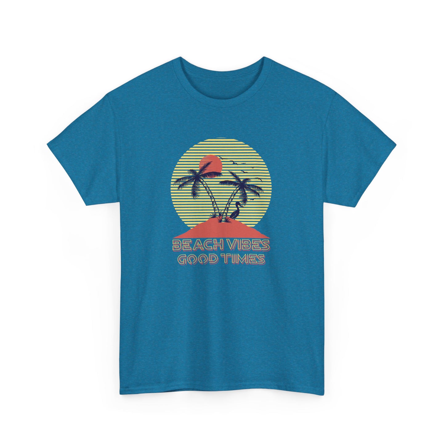 Beach Vibes, Good Times T-Shirt