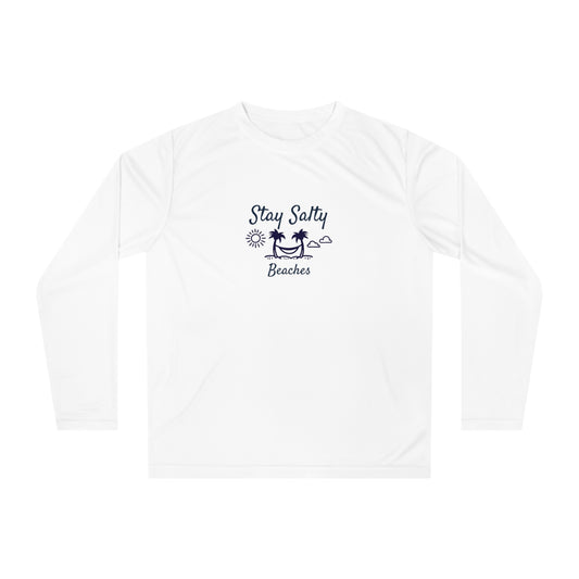 Stay Salty Beaches Performance Long Sleeve Shirt